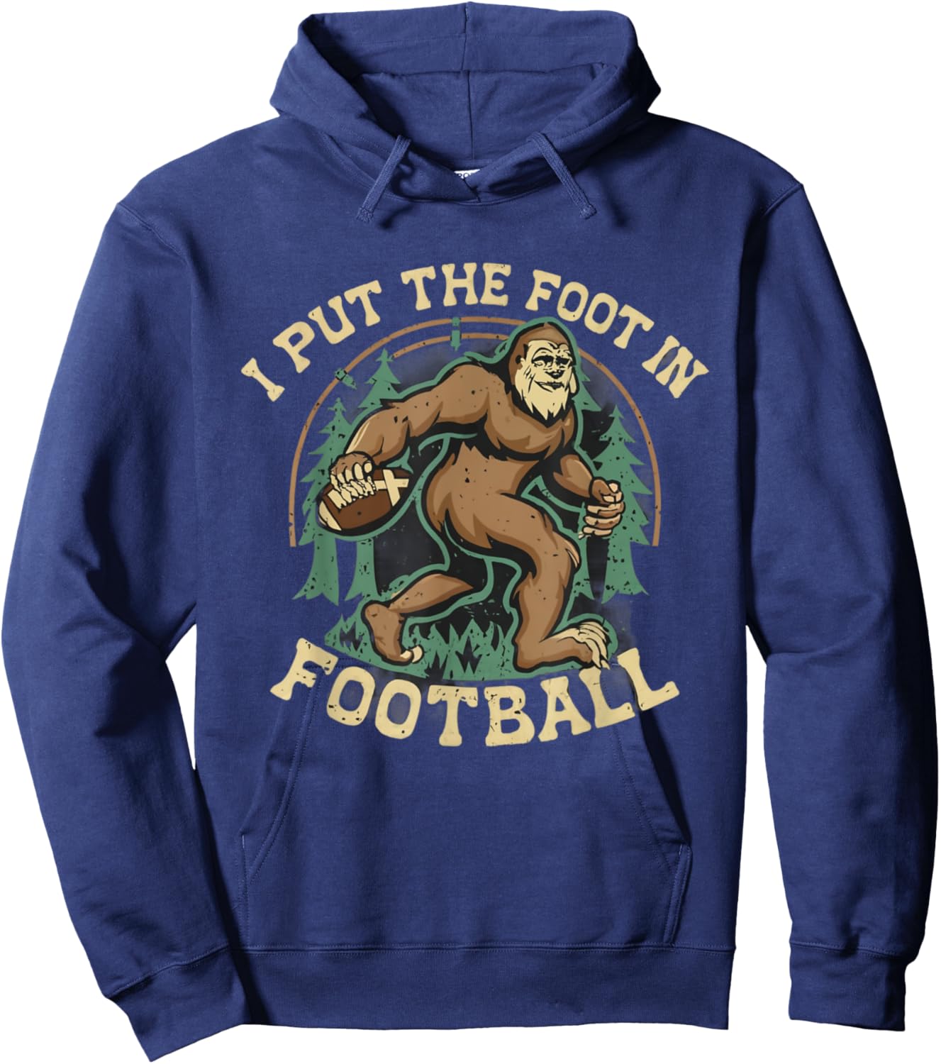 Bigfoot Sasquatch I Put the Foot in Football Boys Men Hoodie - Hoodie | Navy