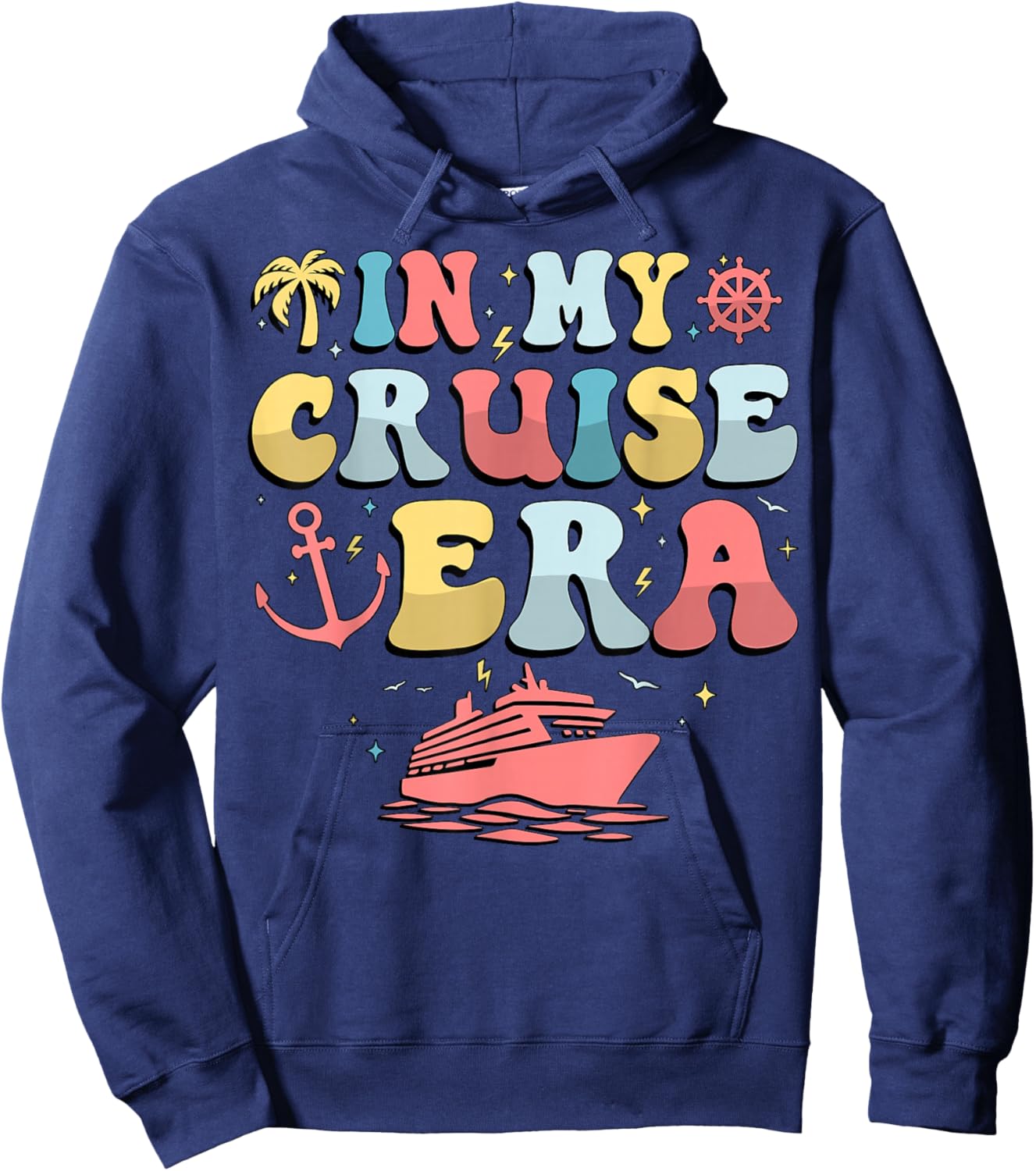 In My Cruise Era Cruise Summer Vacation Travel Adventure Hoodie - Hoodie | Navy