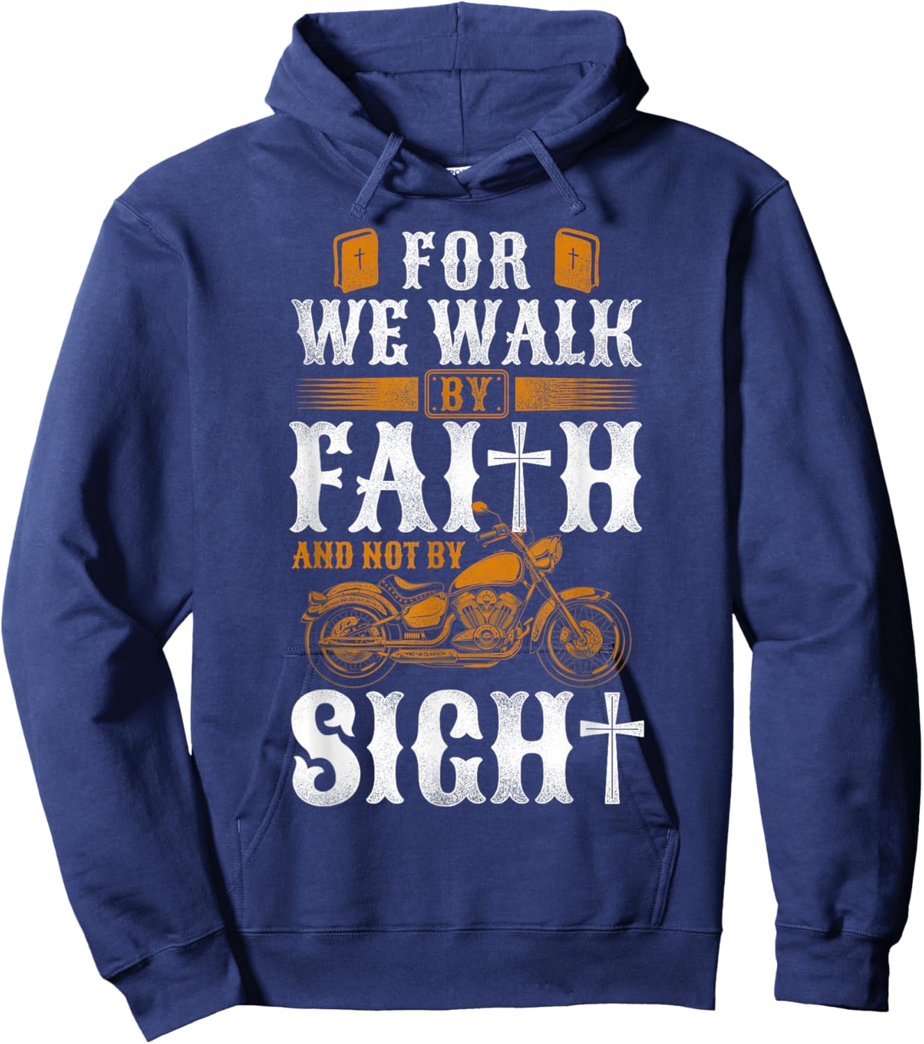 Classic Christian Motorcycle Biker For We Walk By Faith & Hoodie - Hoodie | Navy