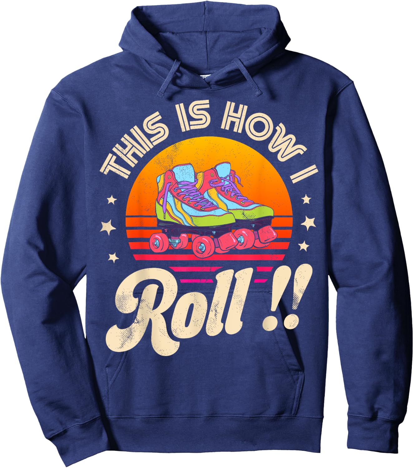 Roller Skating This Is How I Roll Skater Skate Retro Vintage Hoodie - Hoodie | Navy