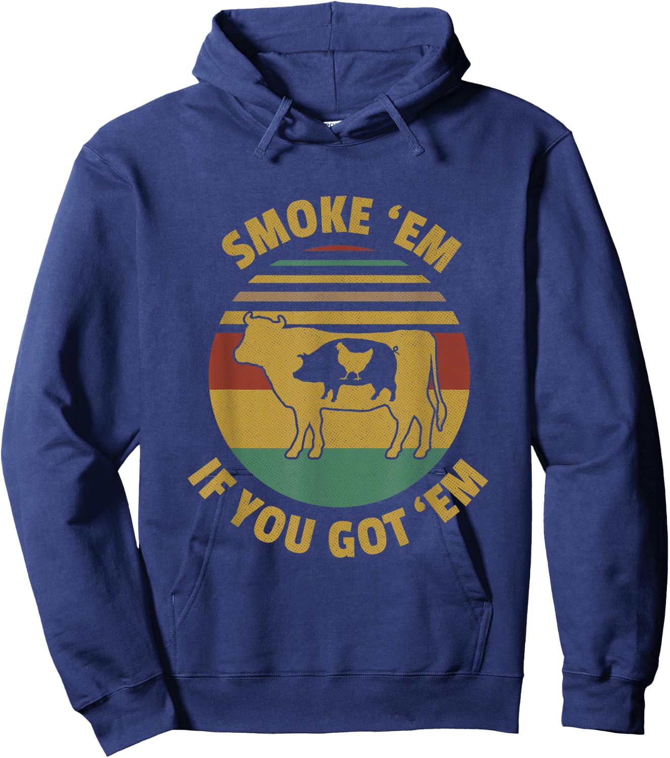Vintage Smoke 'Em If you Got 'Em BBQ Grilling Smoking Meat Hoodie - Hoodie | Navy