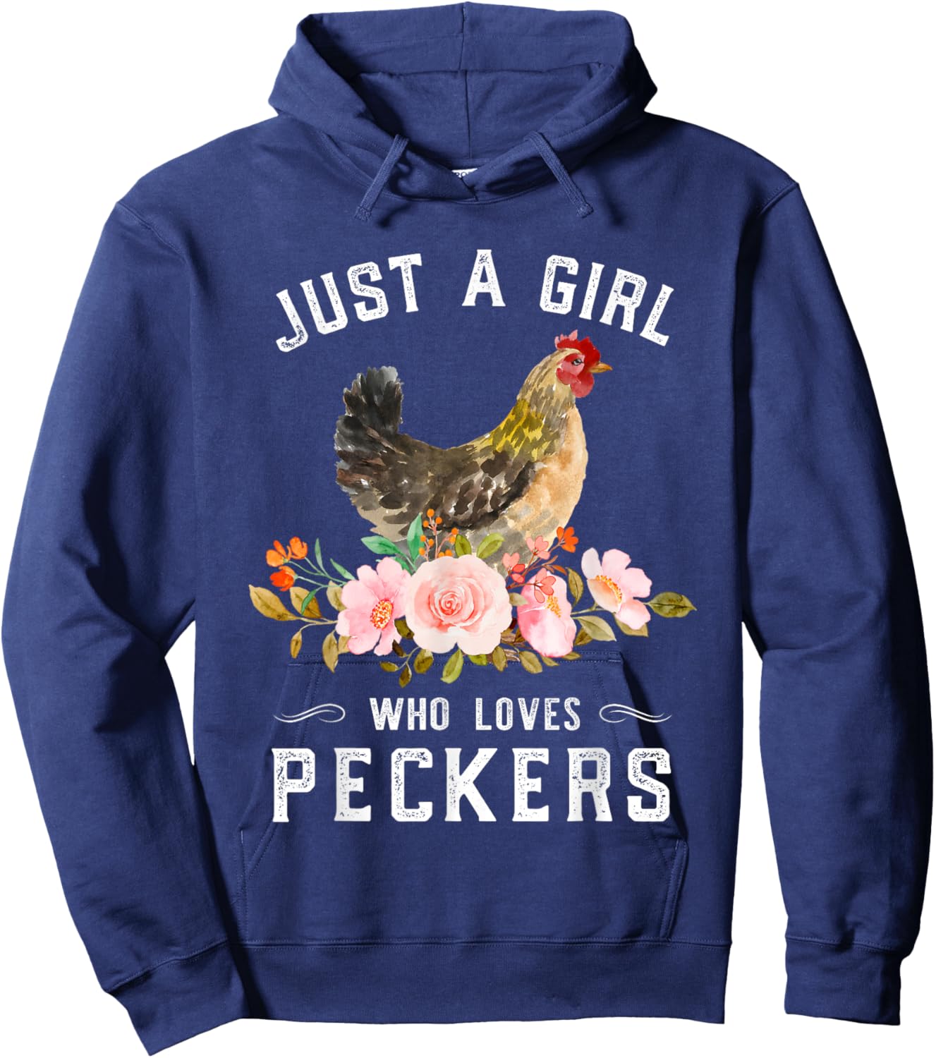 Chicken Chick Just A Girl Who Loves Peckers Chicken Lover Hoodie - Hoodie | Navy