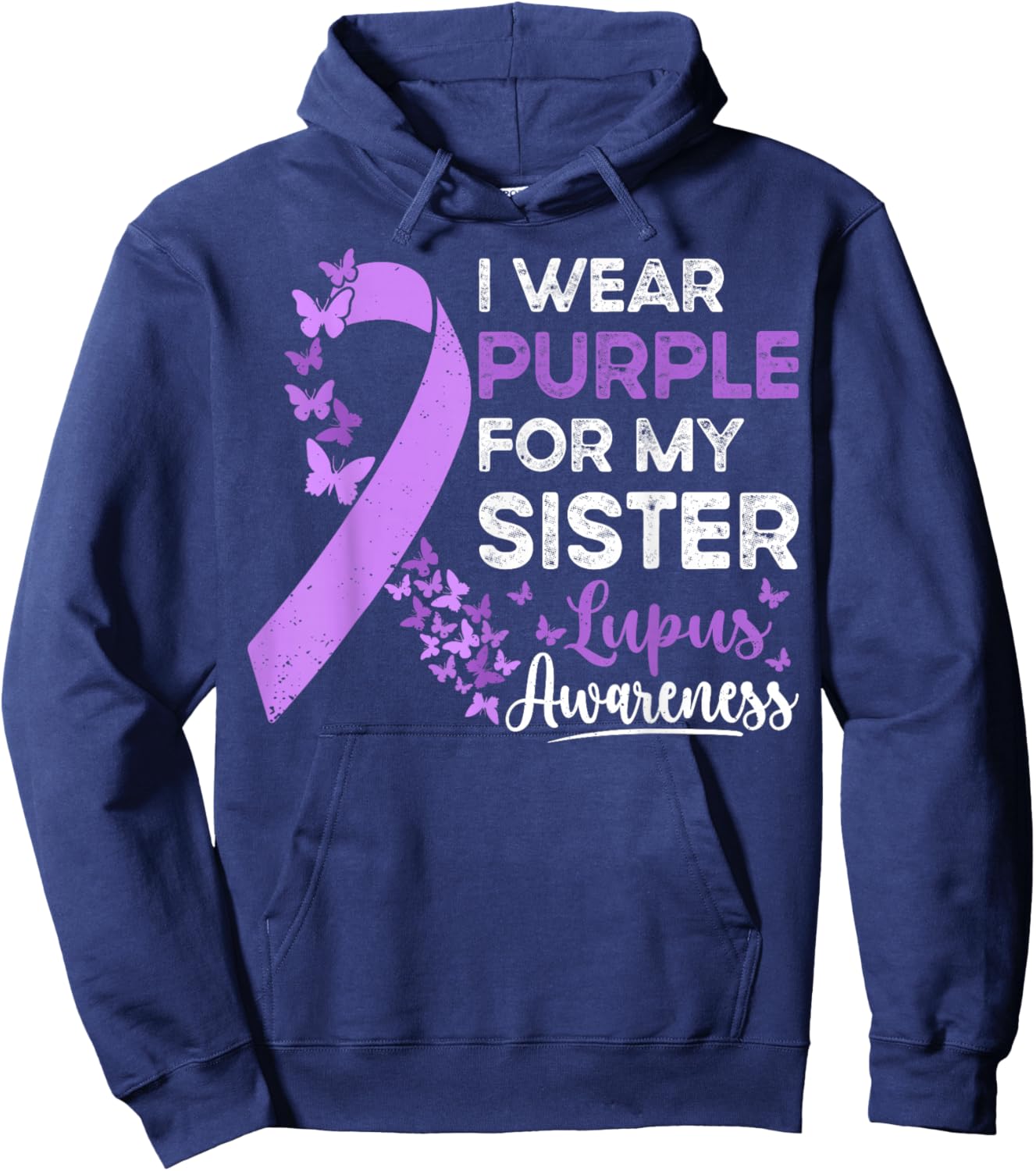 I Wear Purple For My Sister Lupus Awareness Lupus Warrior Hoodie - Hoodie | Navy