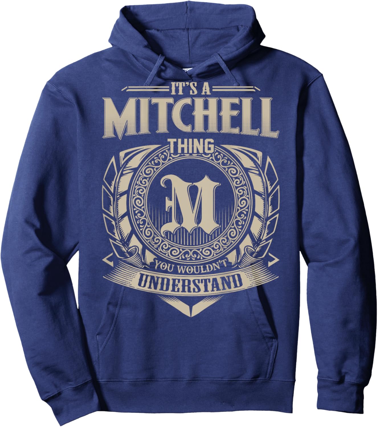 It's A MITCHELL Thing You Wouldn't Understand Family Name Hoodie - Hoodie | Navy