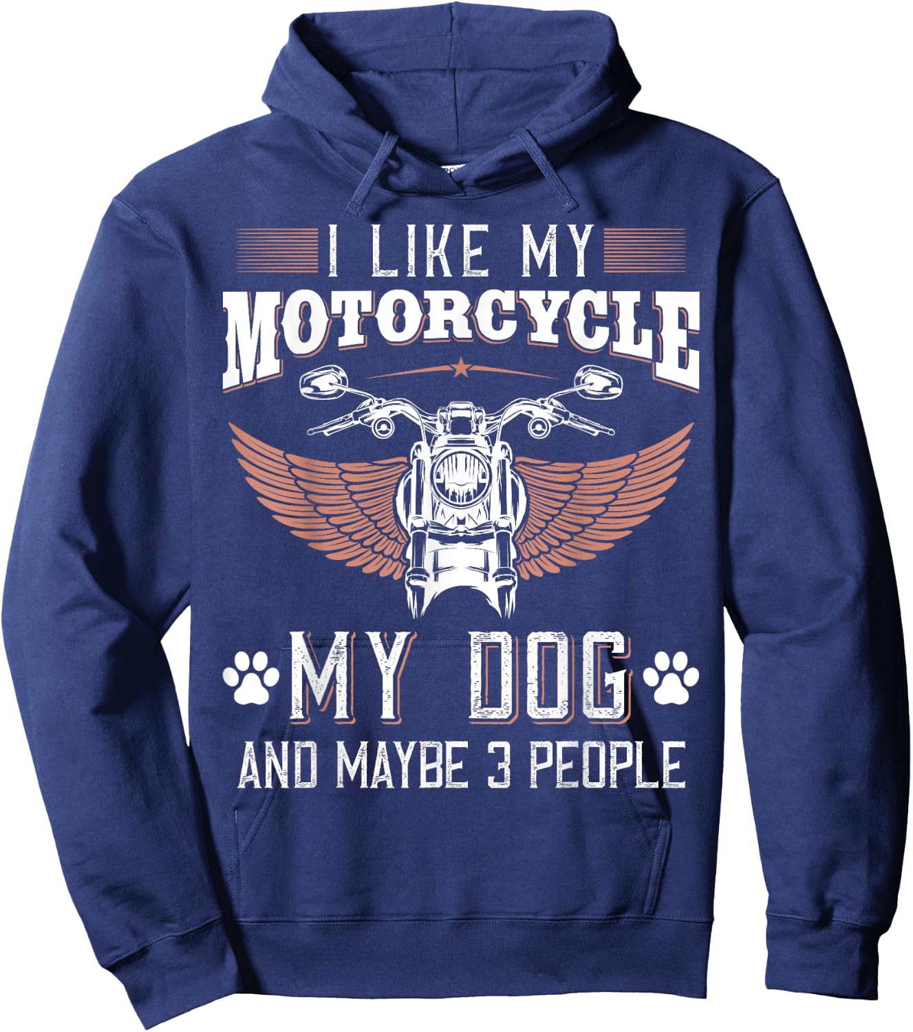 I like My Motorcycle MY Dog And Maybe 3 People Gift Biker Women Girls Kids Hoodie - Hoodie | Navy