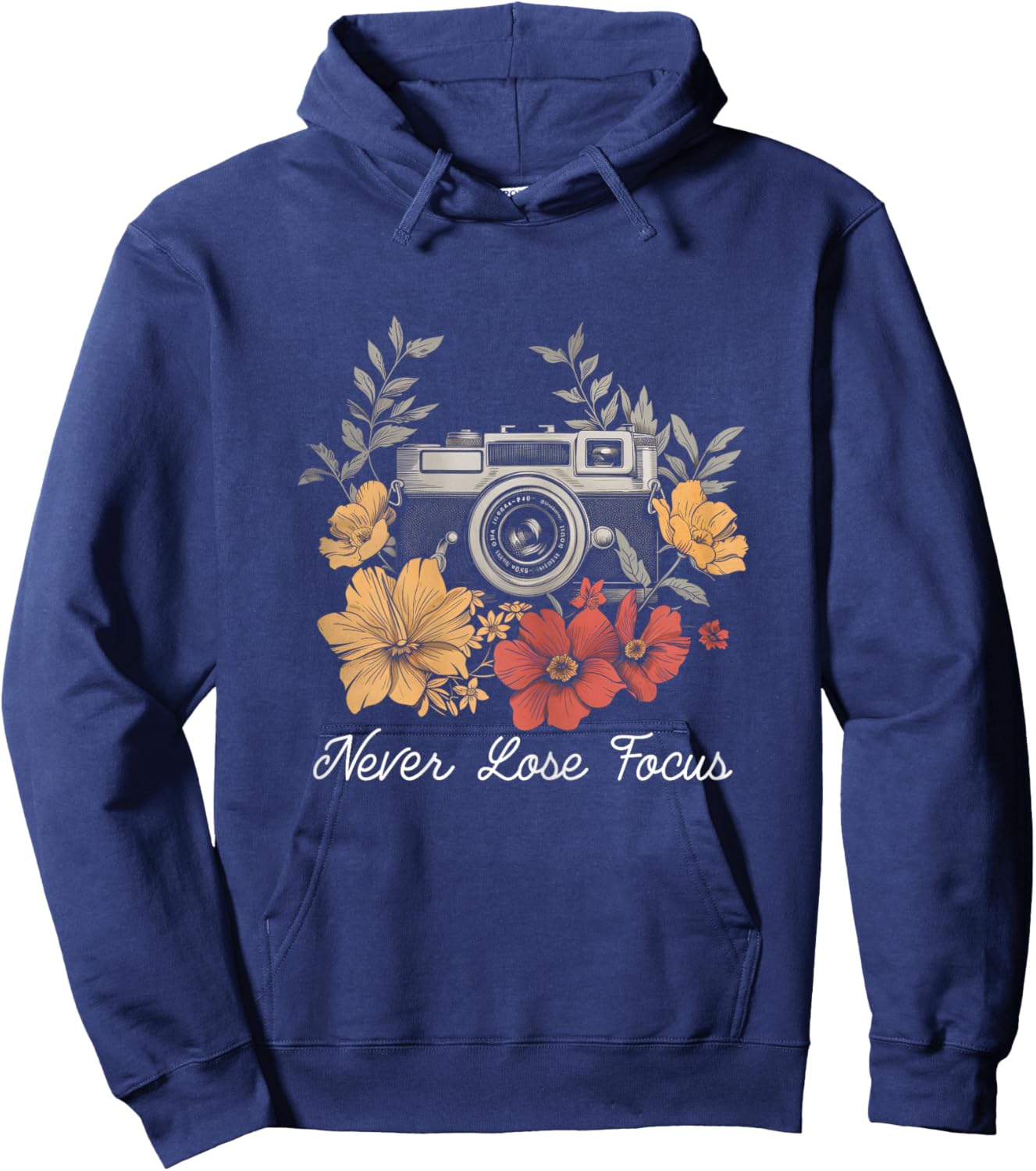 Photographer Never Lose Focus Camera Flowers Photography Hoodie - Hoodie | Navy