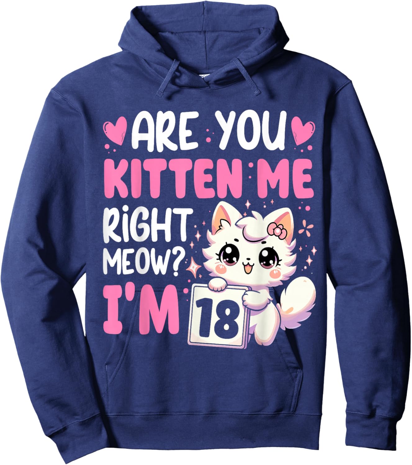 18th Birthday Shirt Girls 18yr 18 Year Old Kitten Cat Bday Hoodie - Hoodie | Navy