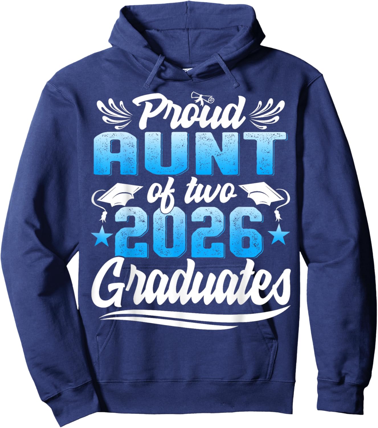 Proud Aunt of Two Class of 2026 Graduates Twins Graduation Hoodie - Hoodie | Navy