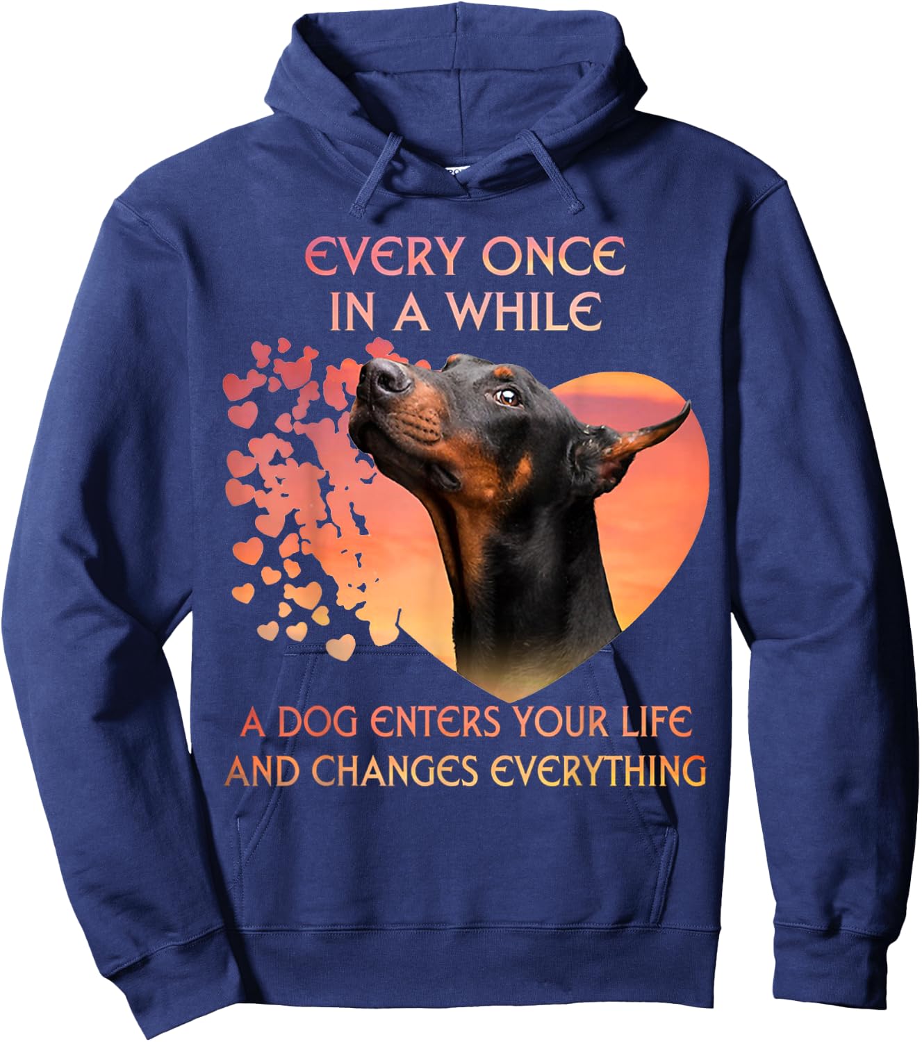 Every Once In A While A Dog Enters Your Life Doberman Hoodie - Hoodie | Navy