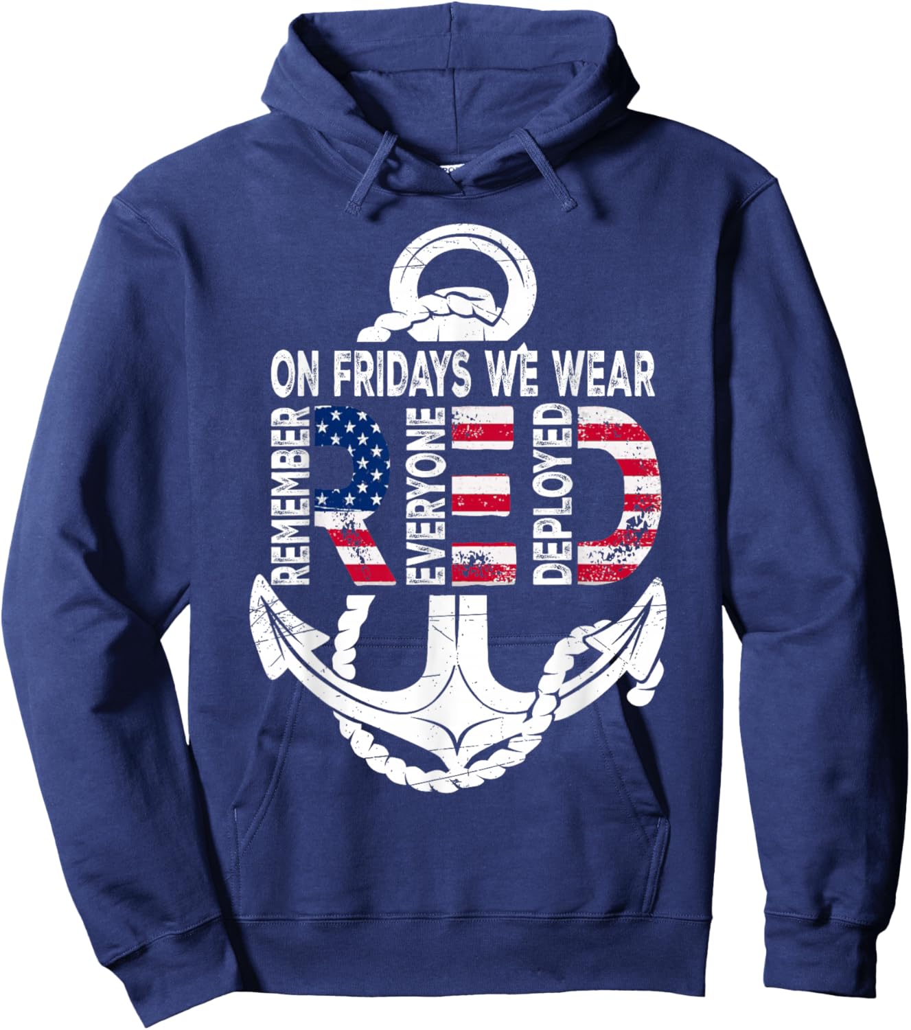 On Fridays We Wear Red Remember Everyone Deployed Navy Hoodie - Hoodie | Navy