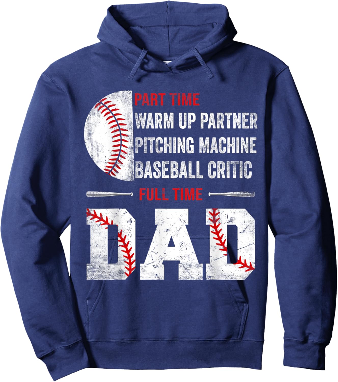 Baseball Part Time Warm Up Partner Pitching Full Time Dad Hoodie - Hoodie | Navy