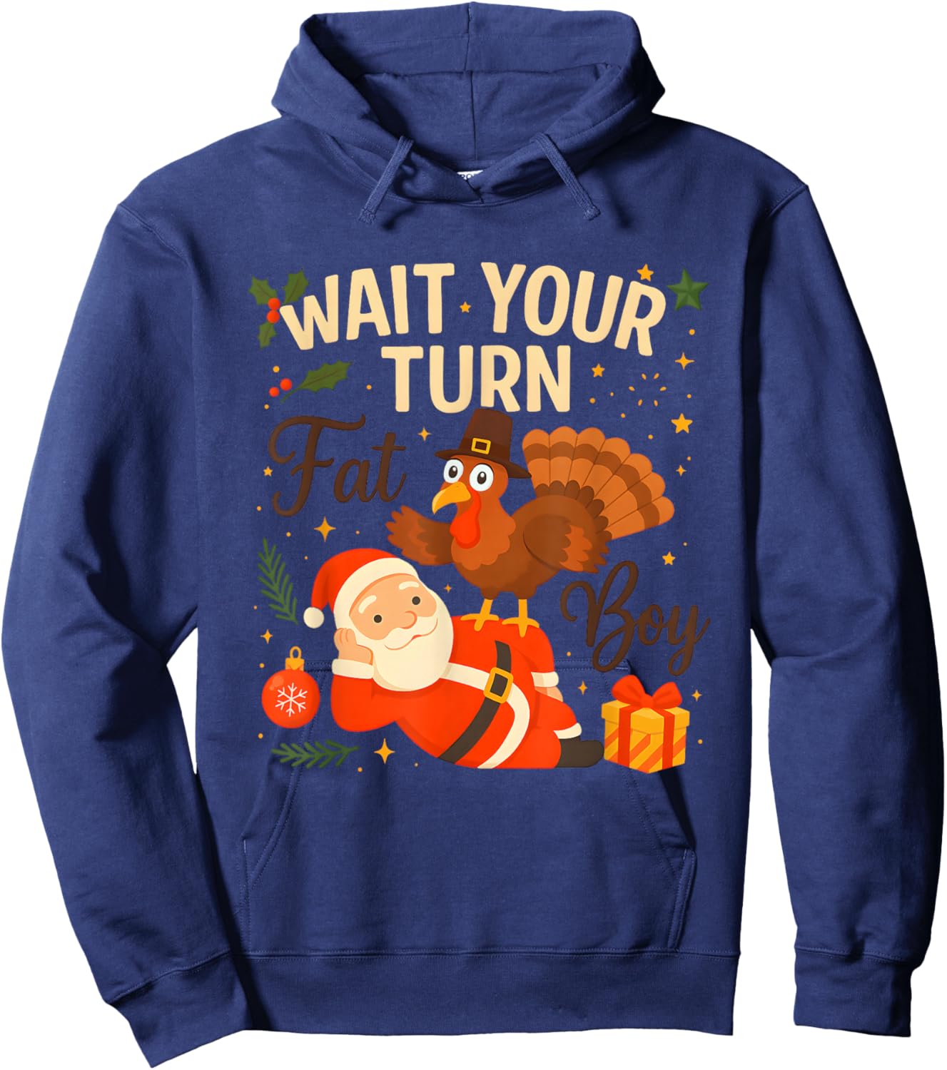 Wait Your Turn Fat Boy Funny Thanksgiving Humor Design Hoodie - Hoodie | Navy