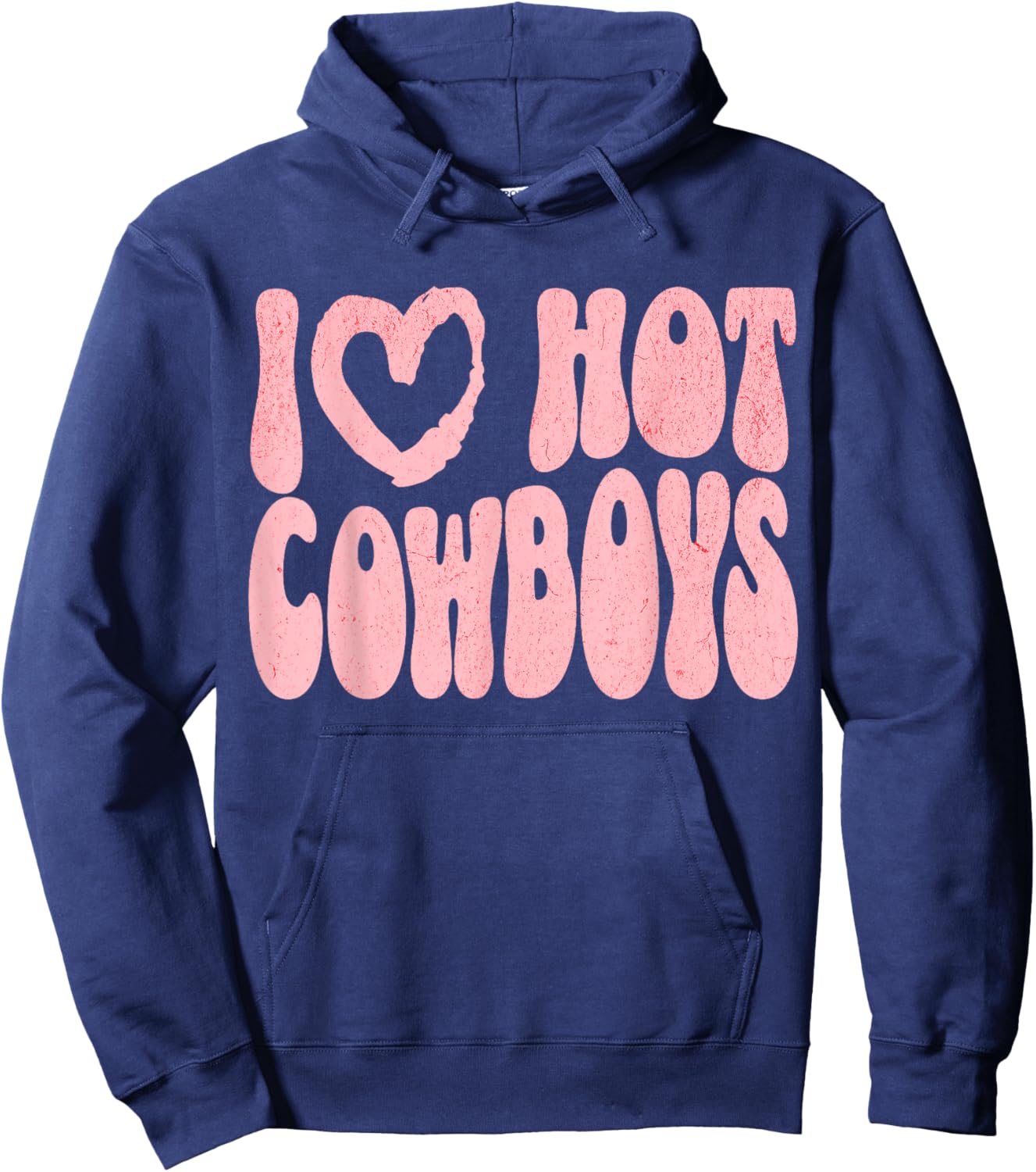 I Love Hot Cowboys I Heart Cowboys Funny Western Rodeo Hoodie - Hoodie | Navy