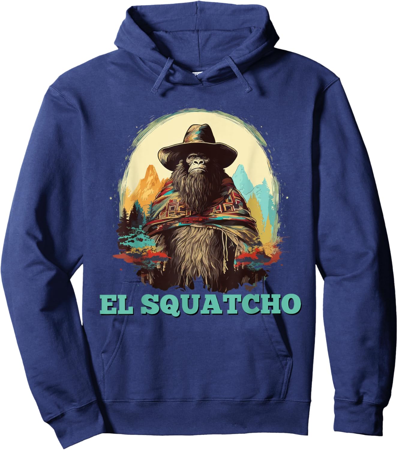 El Squatcho Vintage Bigfoot Western Mexican Sasquatch Funny Hoodie - Hoodie | Navy