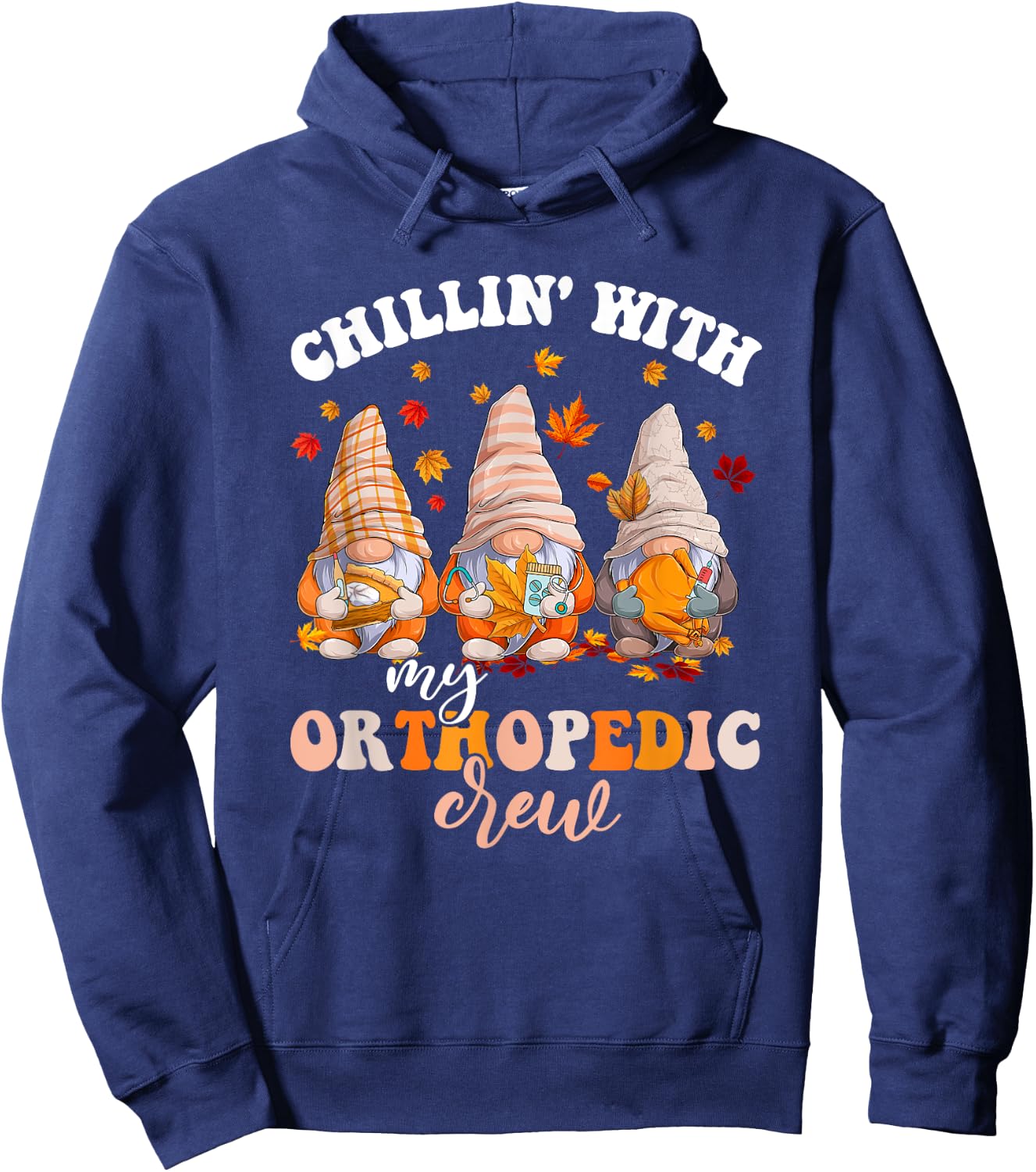 Chillin' With My Gnomies Orthopedic Fall Vibes Autumn Season Hoodie - Hoodie | Navy