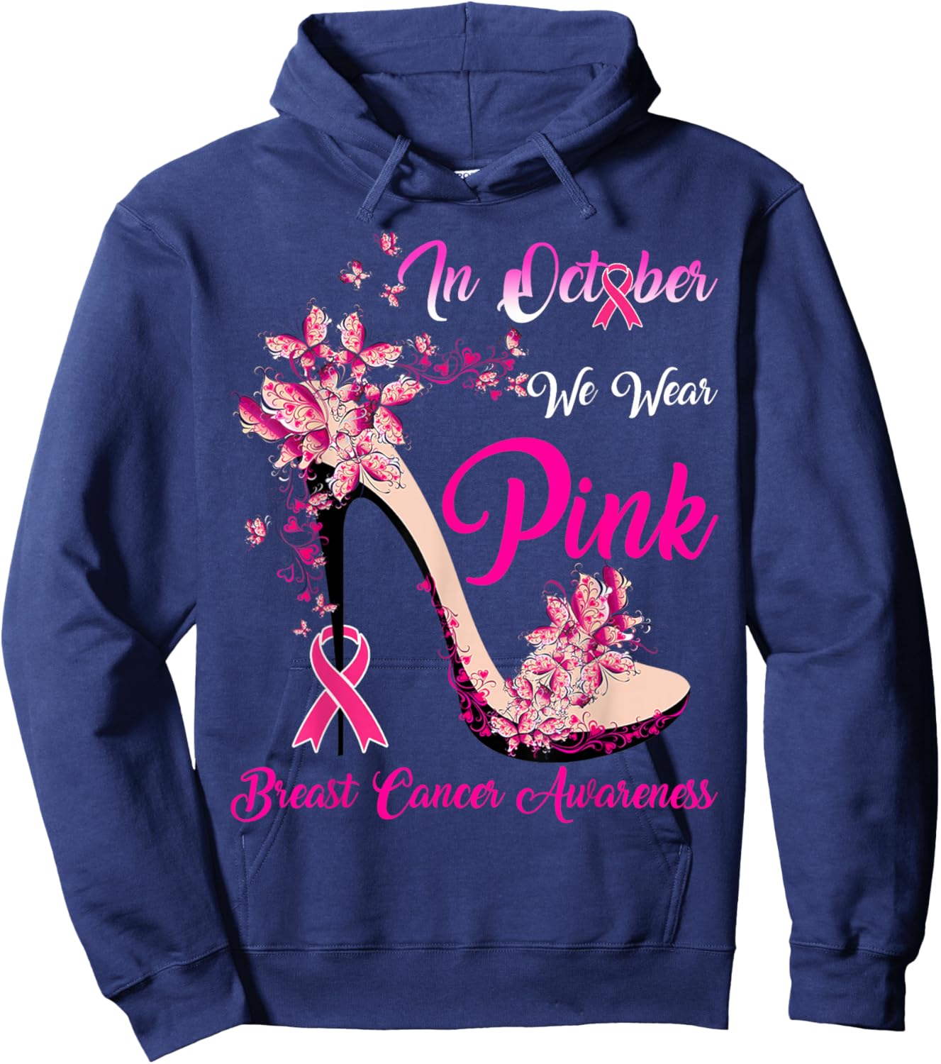 In October We Wear Pink High Heel Breast Cancer Awareness Hoodie - Hoodie | Navy