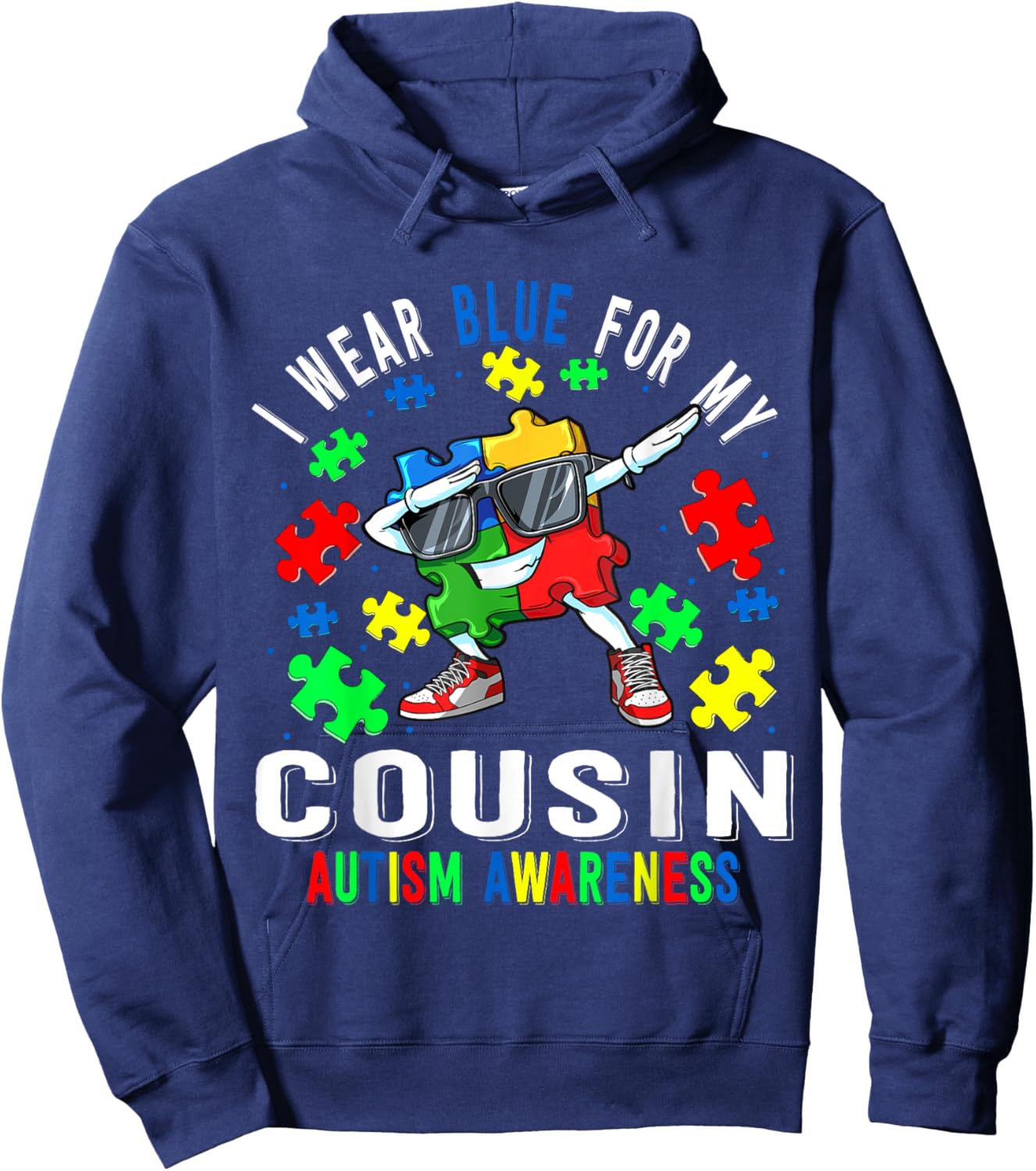 I Wear Blue For My Cousin Autism Awareness day Cousin Hoodie - Hoodie | Navy