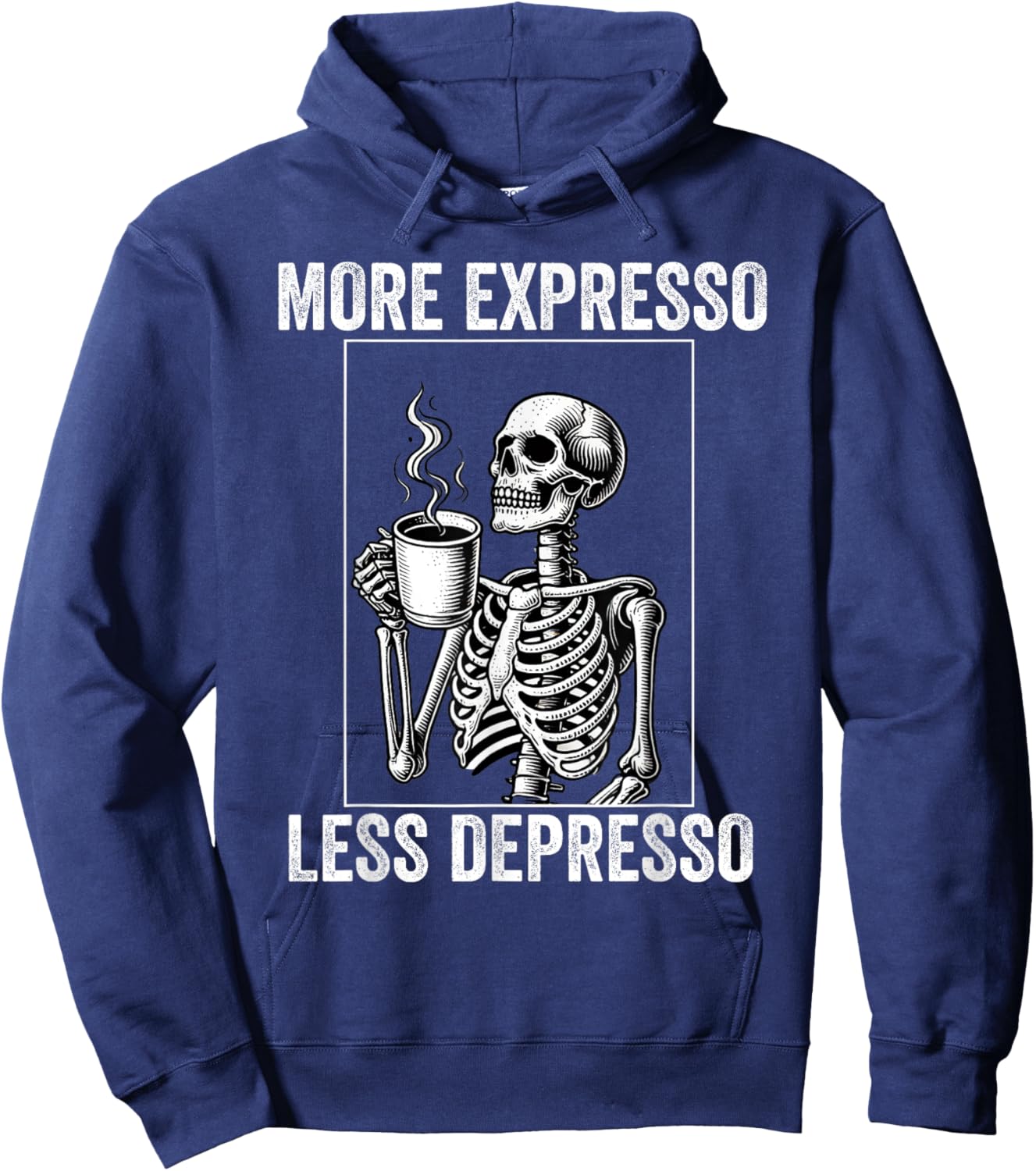 More Expresso Less Depresso Funny Coffee Expresso Lover Hoodie - Hoodie | Navy