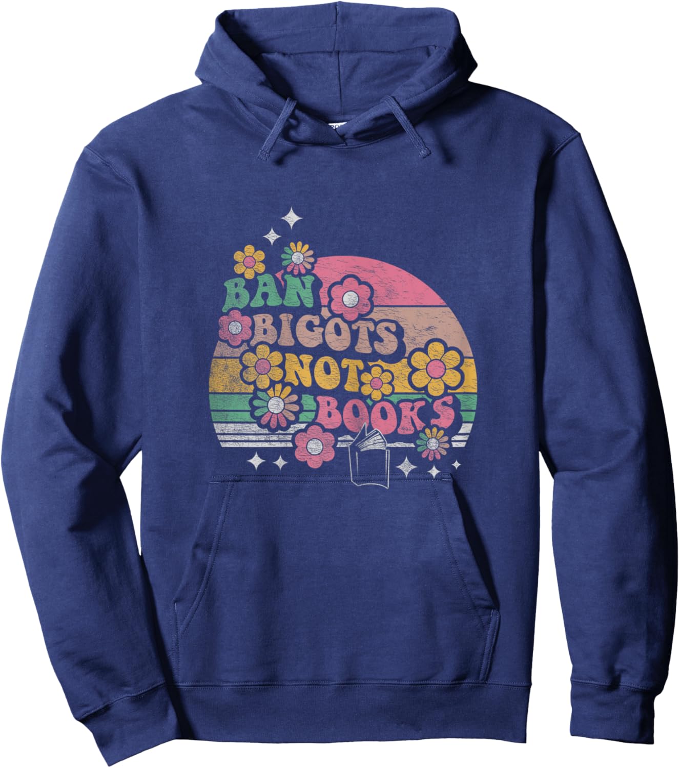 Retro Vintage Ban Bigots Not Books Shirt Free Banned Books Hoodie - Hoodie | Navy