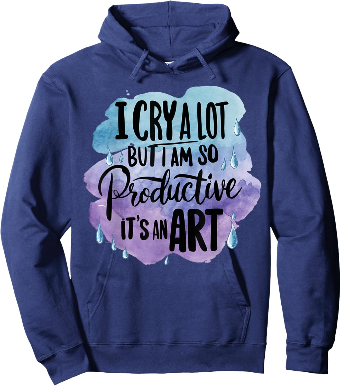 Vintage Art I Cry A Lot But I Am So Productive It's An Art Hoodie - Hoodie | Navy