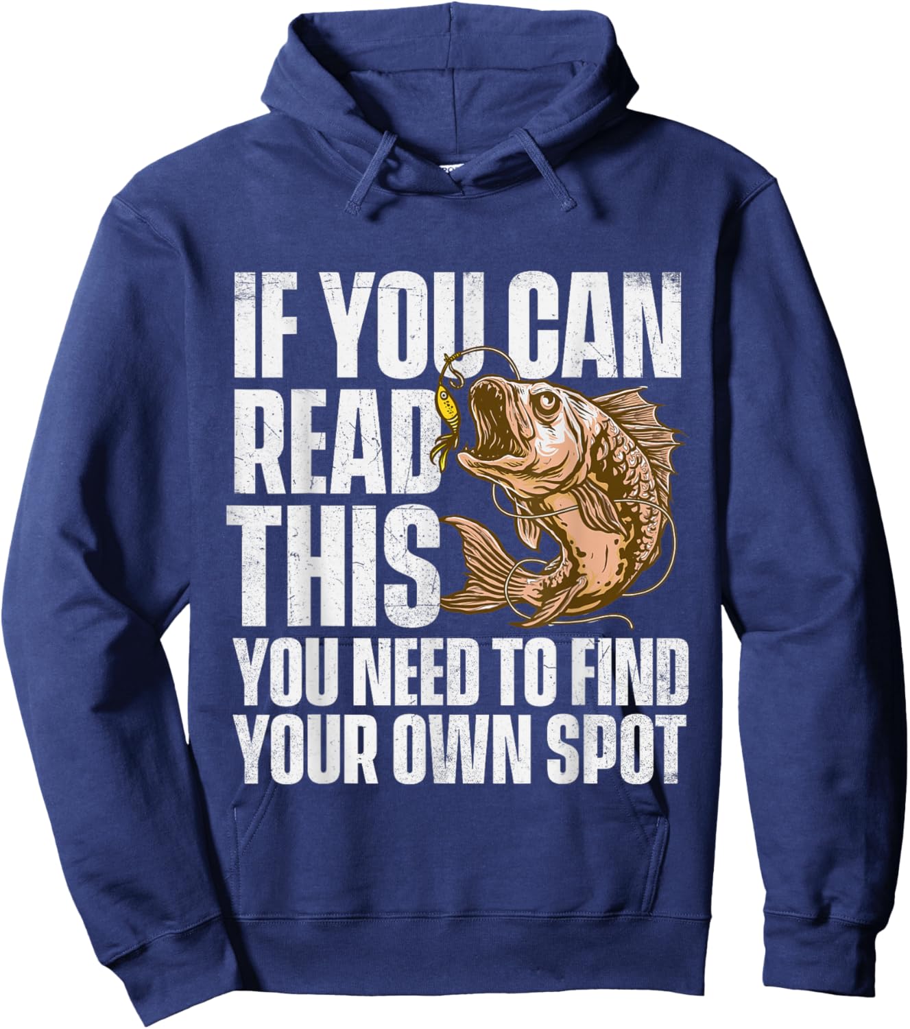 If You Can Read This You Need To Find Your Own Spot - Fish Hoodie - Hoodie | Navy