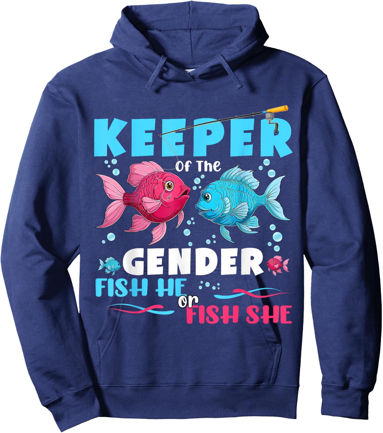Keeper Of The Gender Reveal Fish He or Fish She Baby Shower Hoodie - Hoodie | Navy