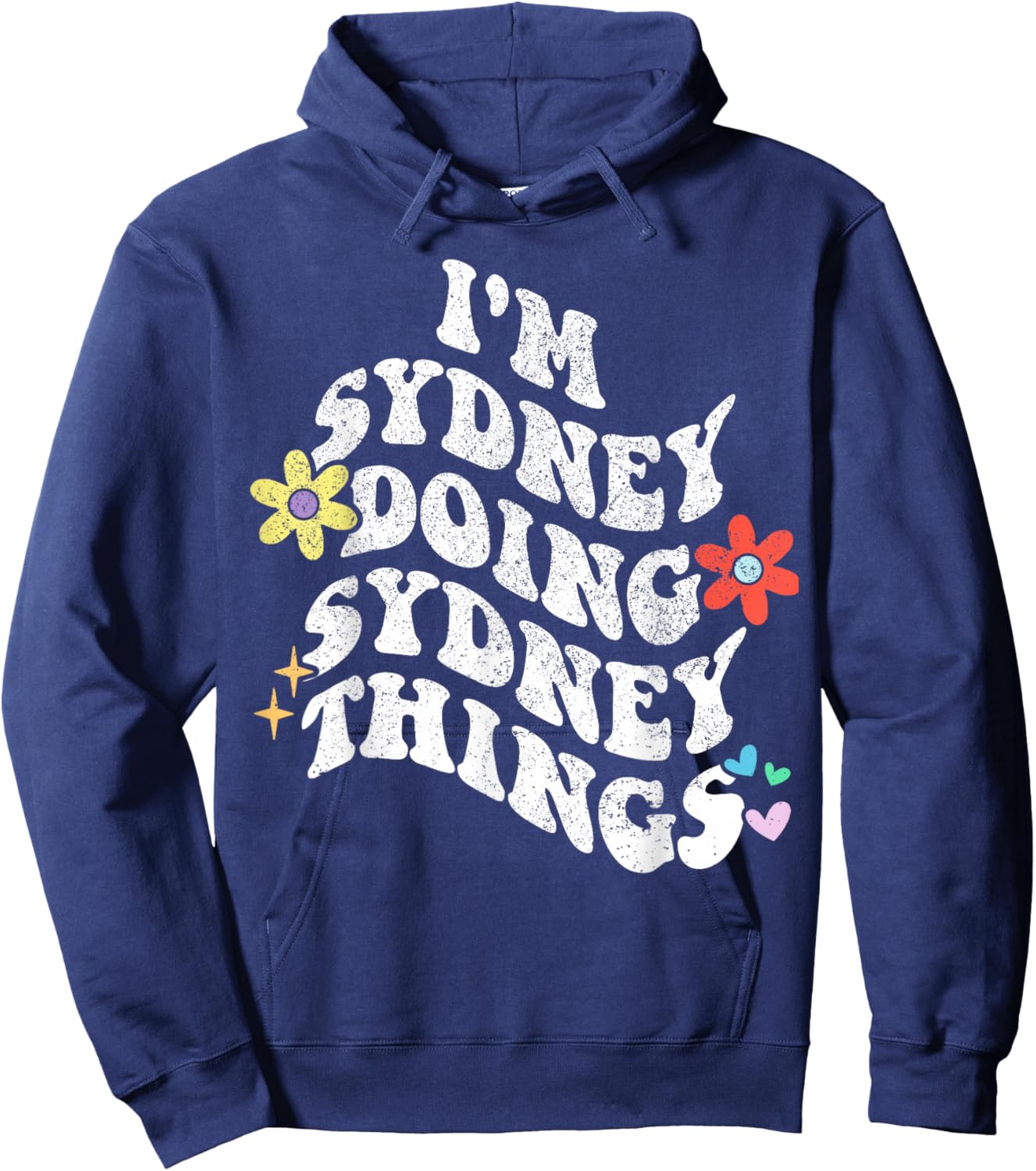 Retro Groovy Im SYDNEY Doing SYDNEY Things Funny Mother's Hoodie - Hoodie | Navy