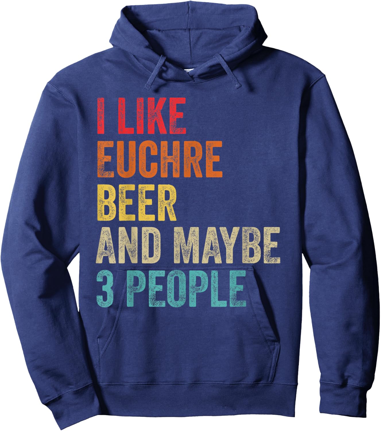I Like Euchre Beer & Maybe 3 People Sarcastic Card Game Gift Hoodie - Hoodie | Navy