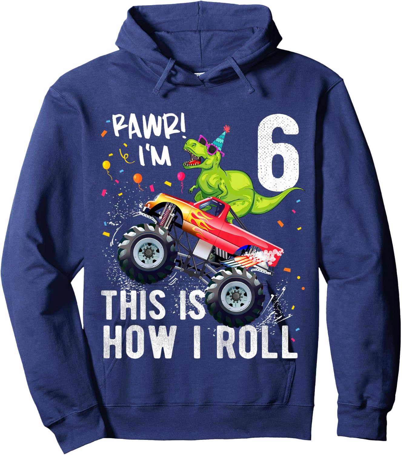 Kids T Rex Dinosaur Monster Truck 6th Birthday Boys and Girls Hoodie - Hoodie | Navy