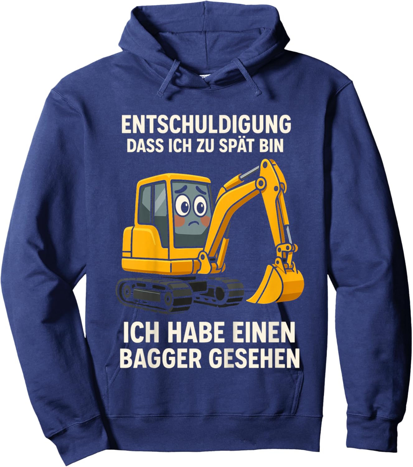 Kinder Entschuldigung DASS ich zu spät Bin Habe Bagger gesehen Hoodie - Hoodie | Navy