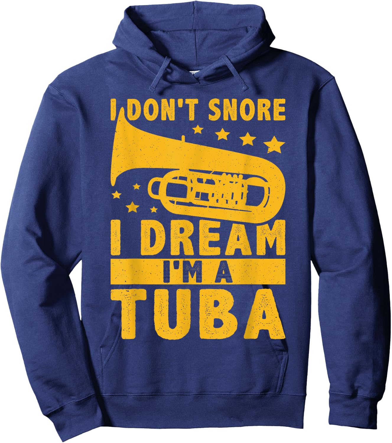 I Don't Snore - I Dream I'm A Tuba Hoodie - Hoodie | Navy