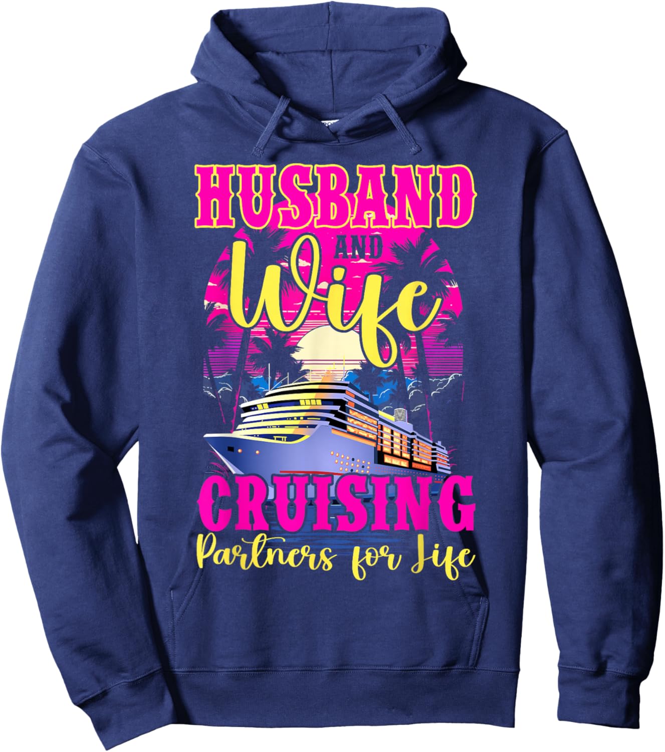 Husband Wife Our Wedding Anniversary Honey Moon Cruise Trip Hoodie - Hoodie | Navy