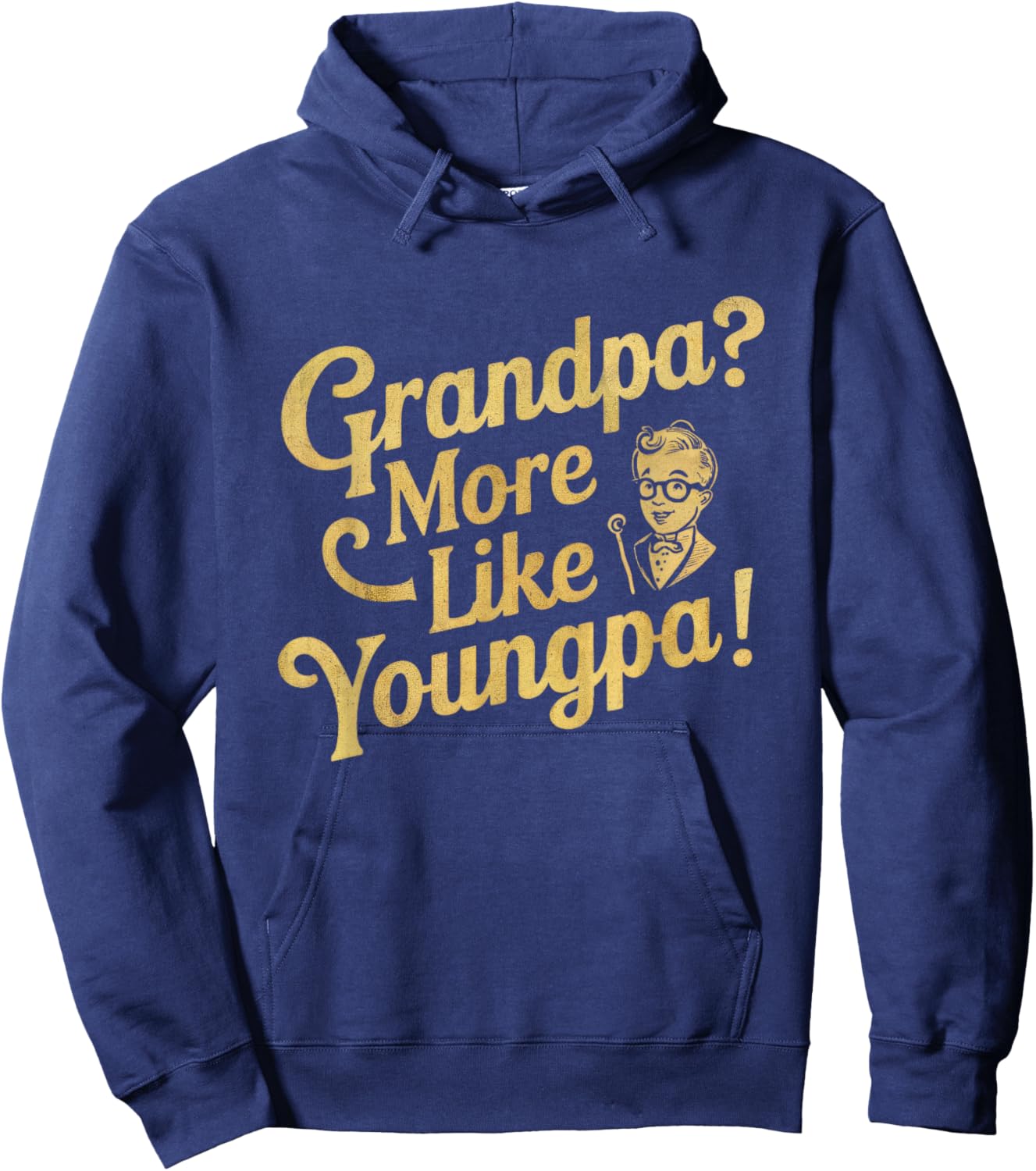 Don't I Look Too Young to Be A Grandpa Youngpa Dad Papa Hoodie - Hoodie | Navy
