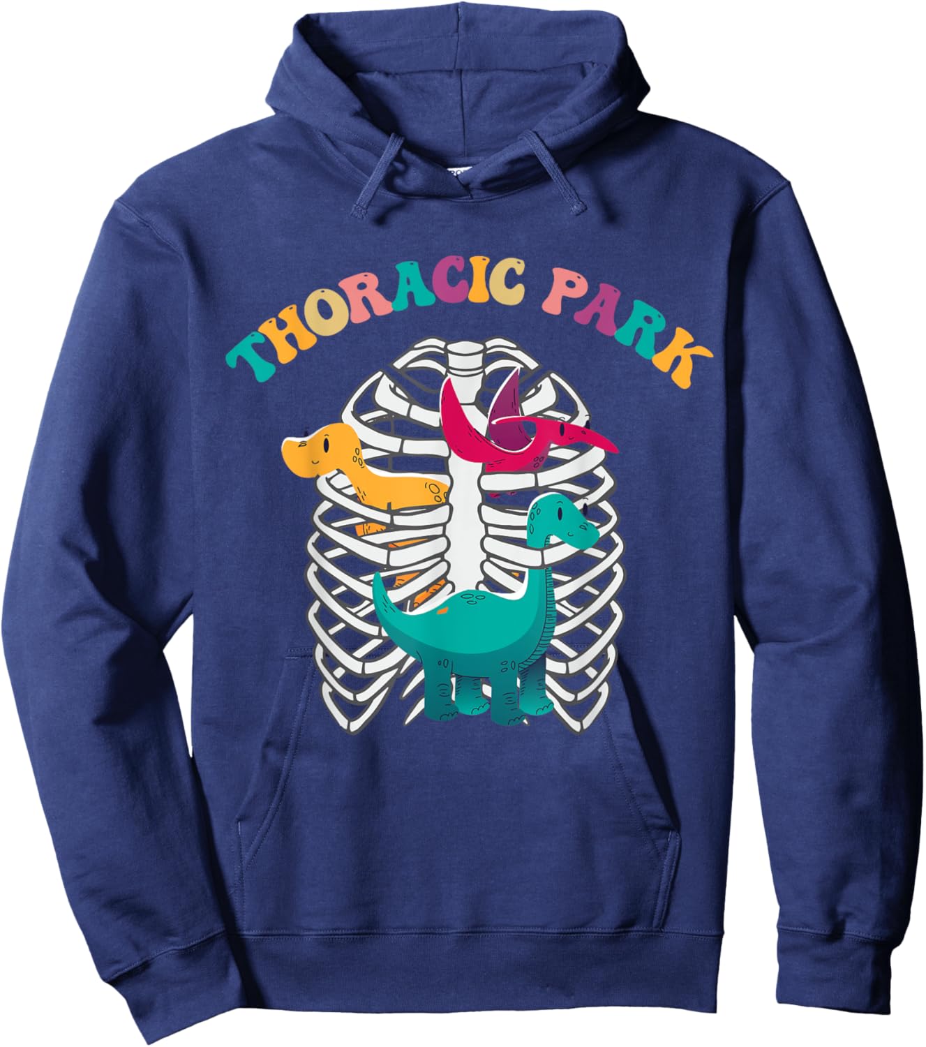 Thoracic Park Pediatric Nurse Dinosaurs Nursing School Women Hoodie - Hoodie | Navy
