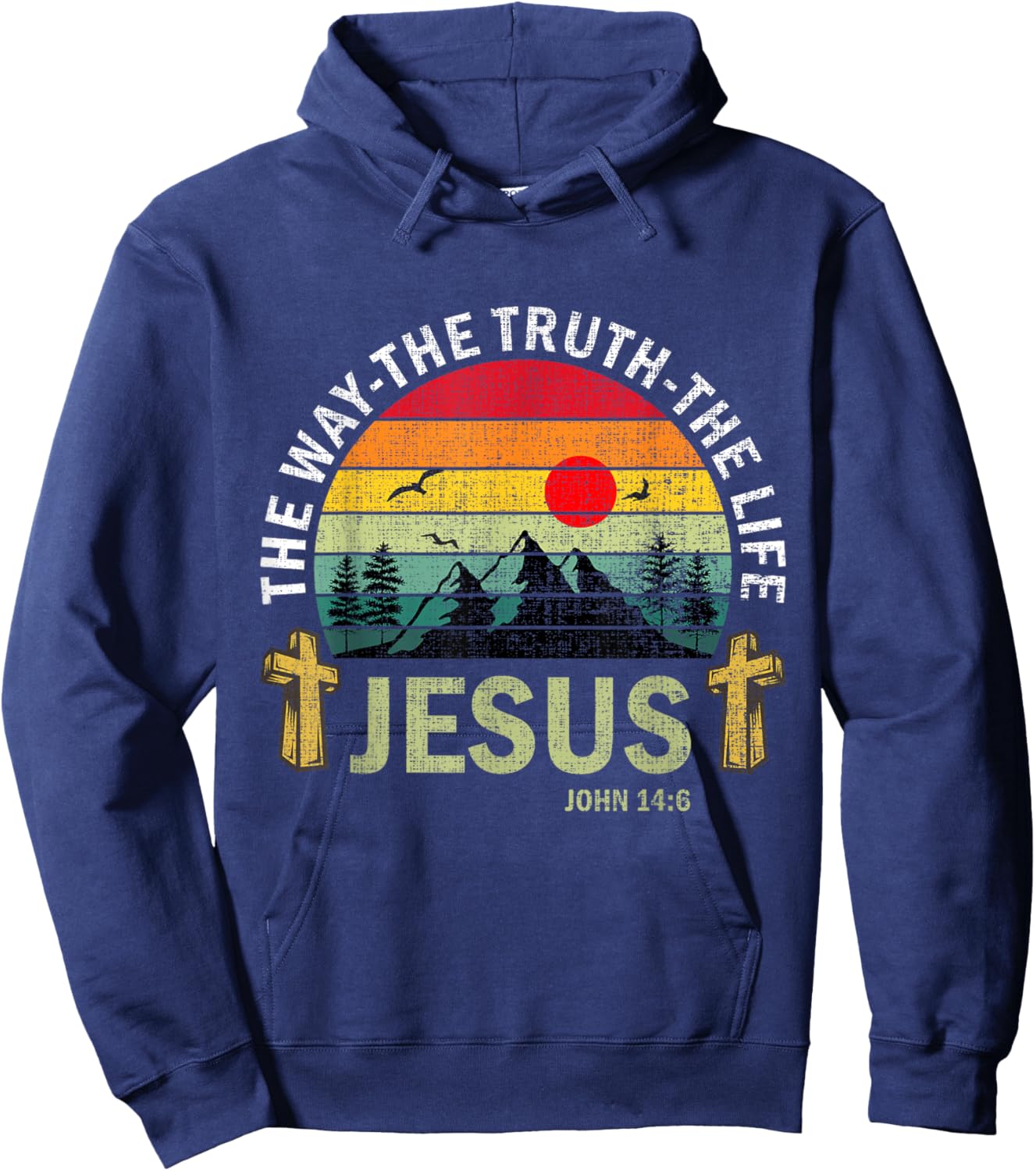 Jesus The Way Truth Life Women Men Kids Christian Worship Hoodie - Hoodie | Navy