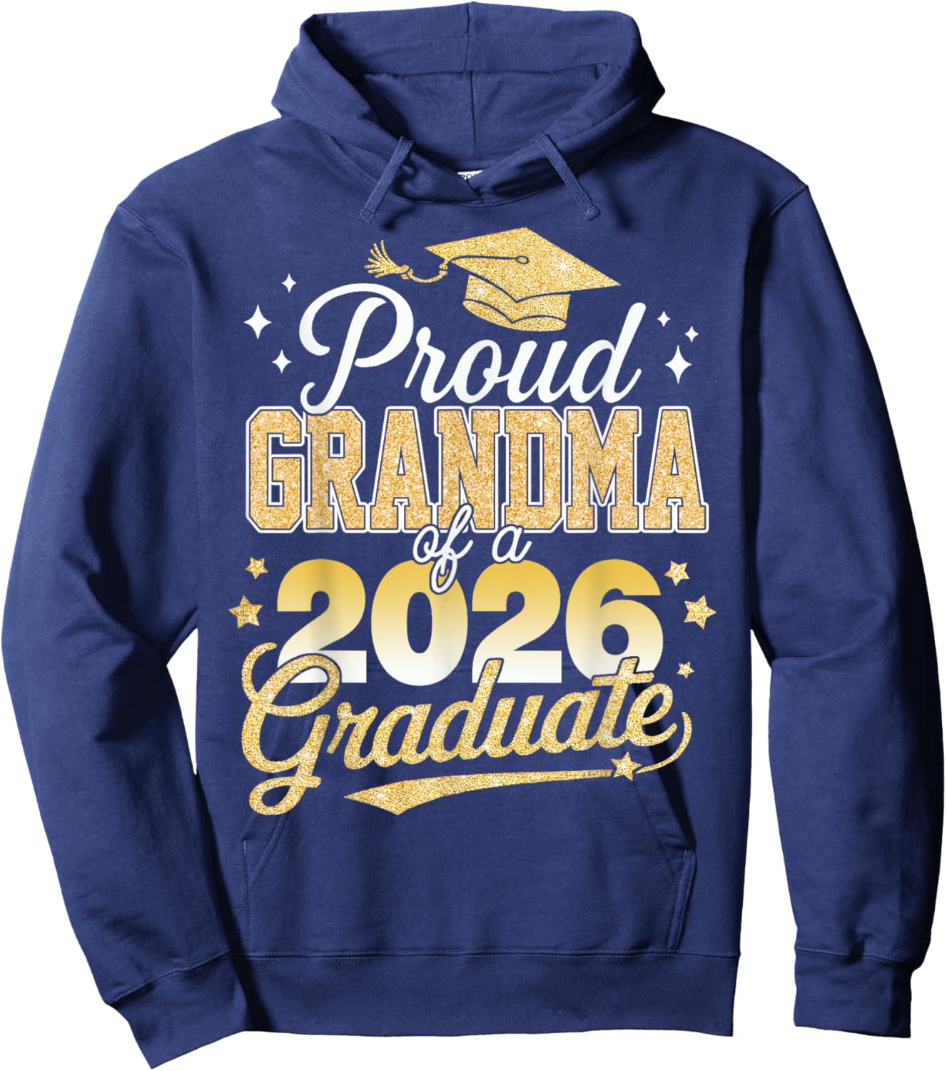 Proud Grandma Of A Class Of 2026 Graduate Senior 26 Hoodie - Hoodie | Navy