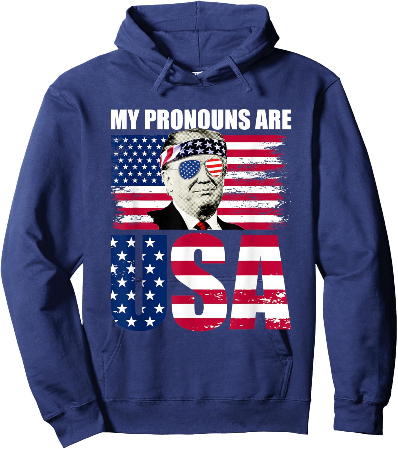 My Pronouns are USA Donald Trump Patriotic 4th of July Hoodie - Hoodie | Navy