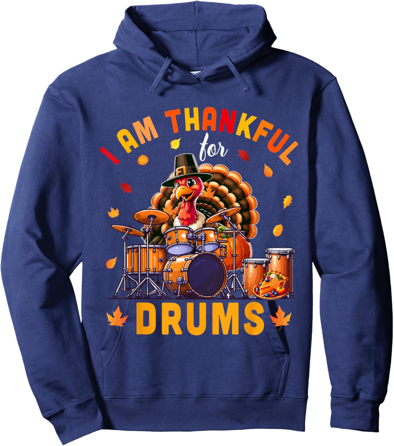 Thankful For Drums Thanksgiving Turkey Funny Instrument Hoodie - Hoodie | Navy
