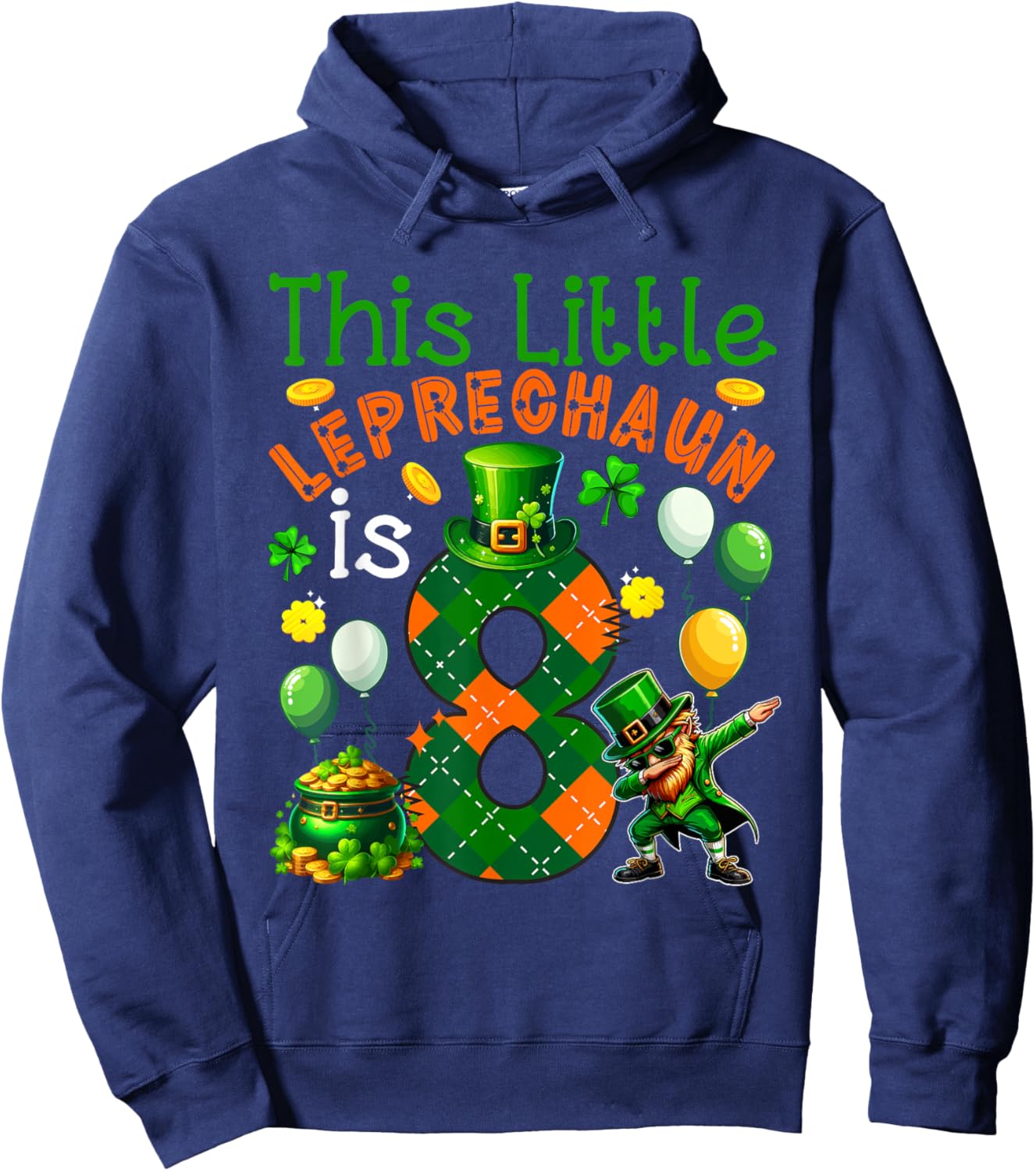 Leprechaun Is 8 Years Old St. Patrick's Day 8th Birthday Kids Hoodie - Hoodie | Navy