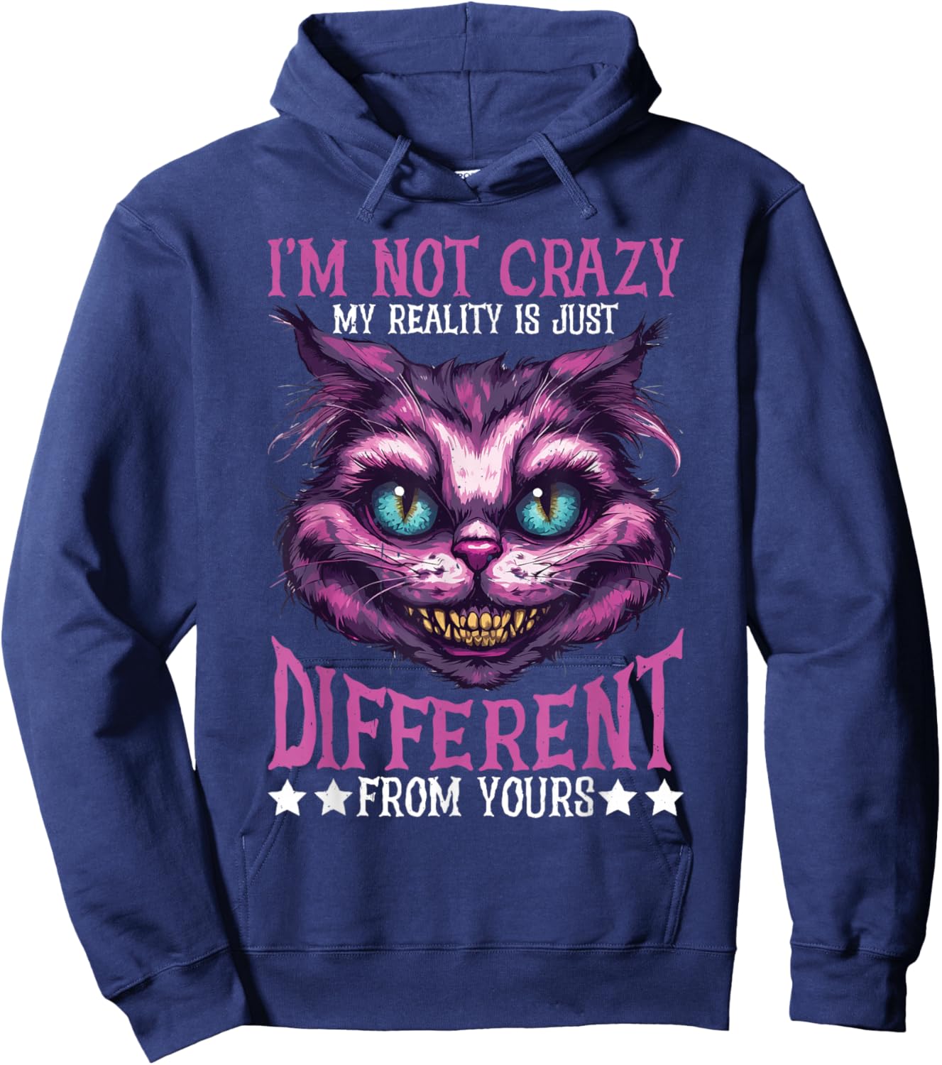 I'm Not Crazy, My Reality Is Just Different From Yours Hoodie - Hoodie | Navy