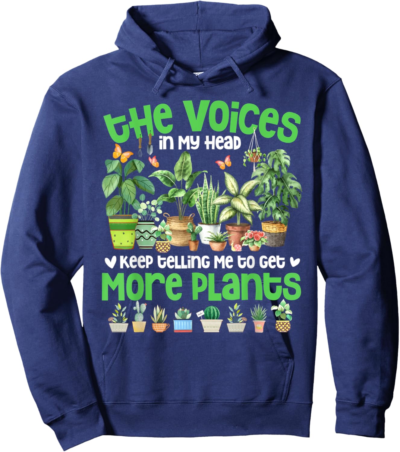 The Voices In My Head Keep Telling Me To Get More Plants Hoodie - Hoodie | Navy