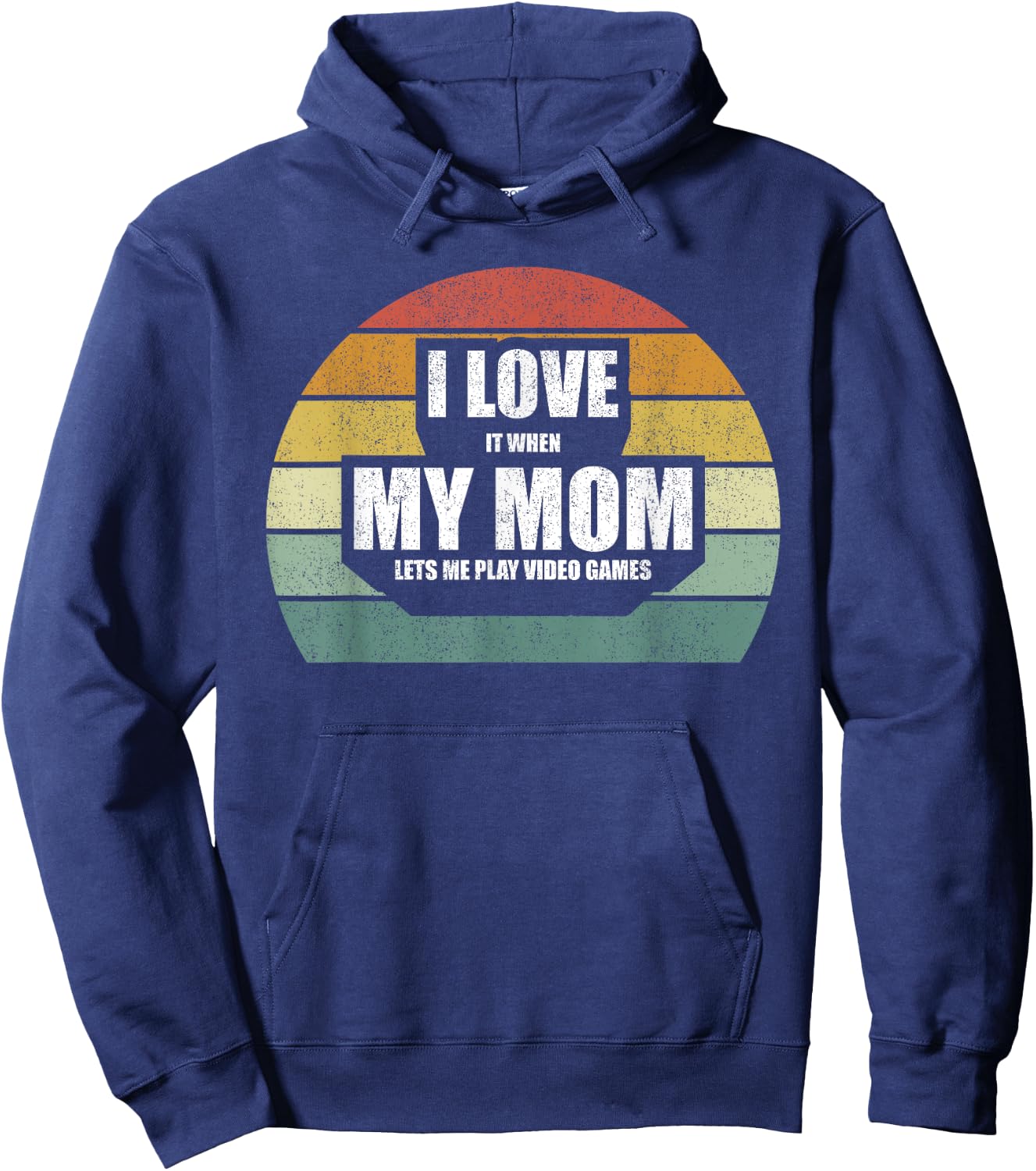 Vintage Retro I Love It When My Mom Lets Me Play Video Games Hoodie - Hoodie | Navy