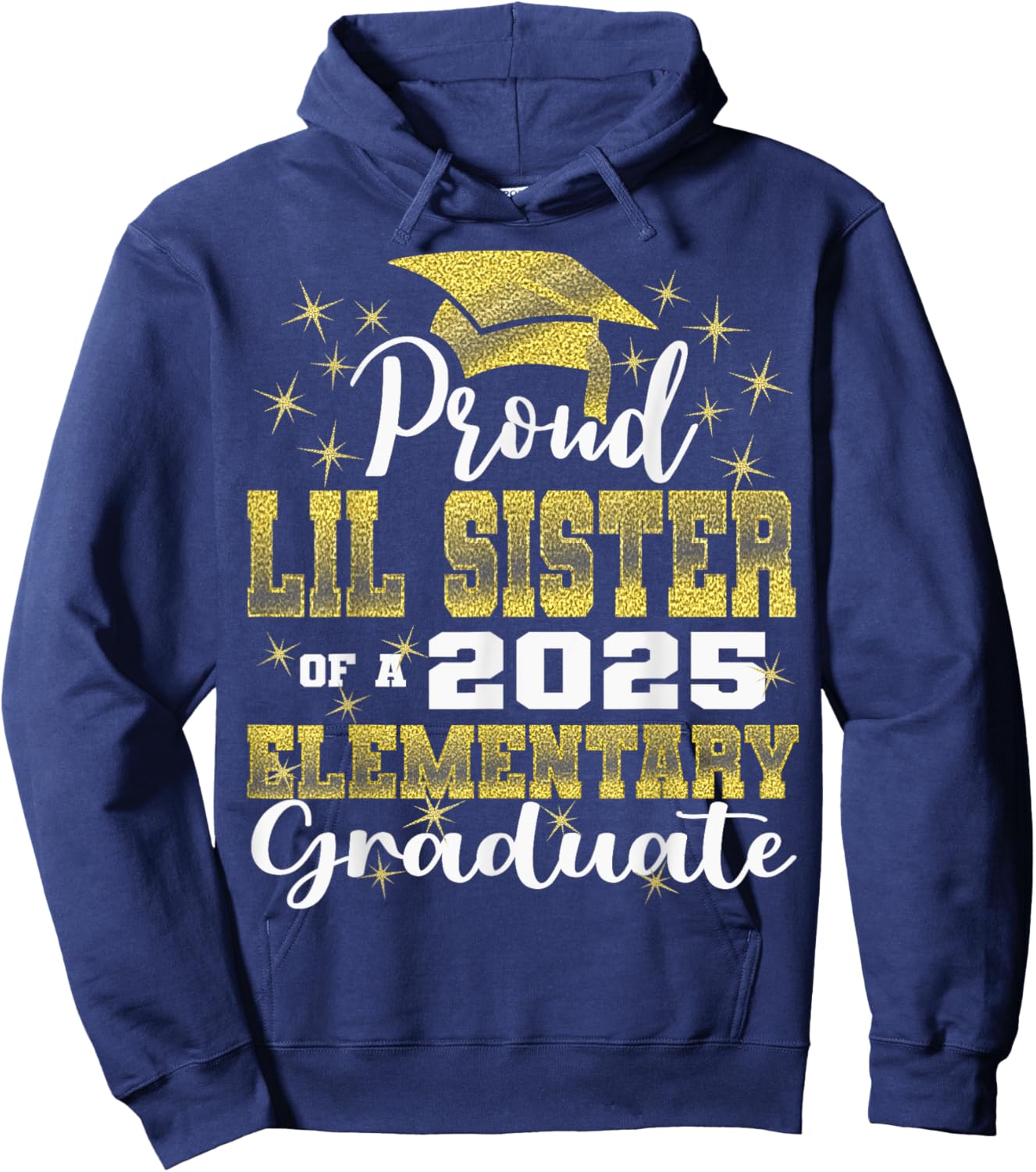 Proud Little Sister of 5th Grade Graduate 2025 Graduation Hoodie - Hoodie | Navy