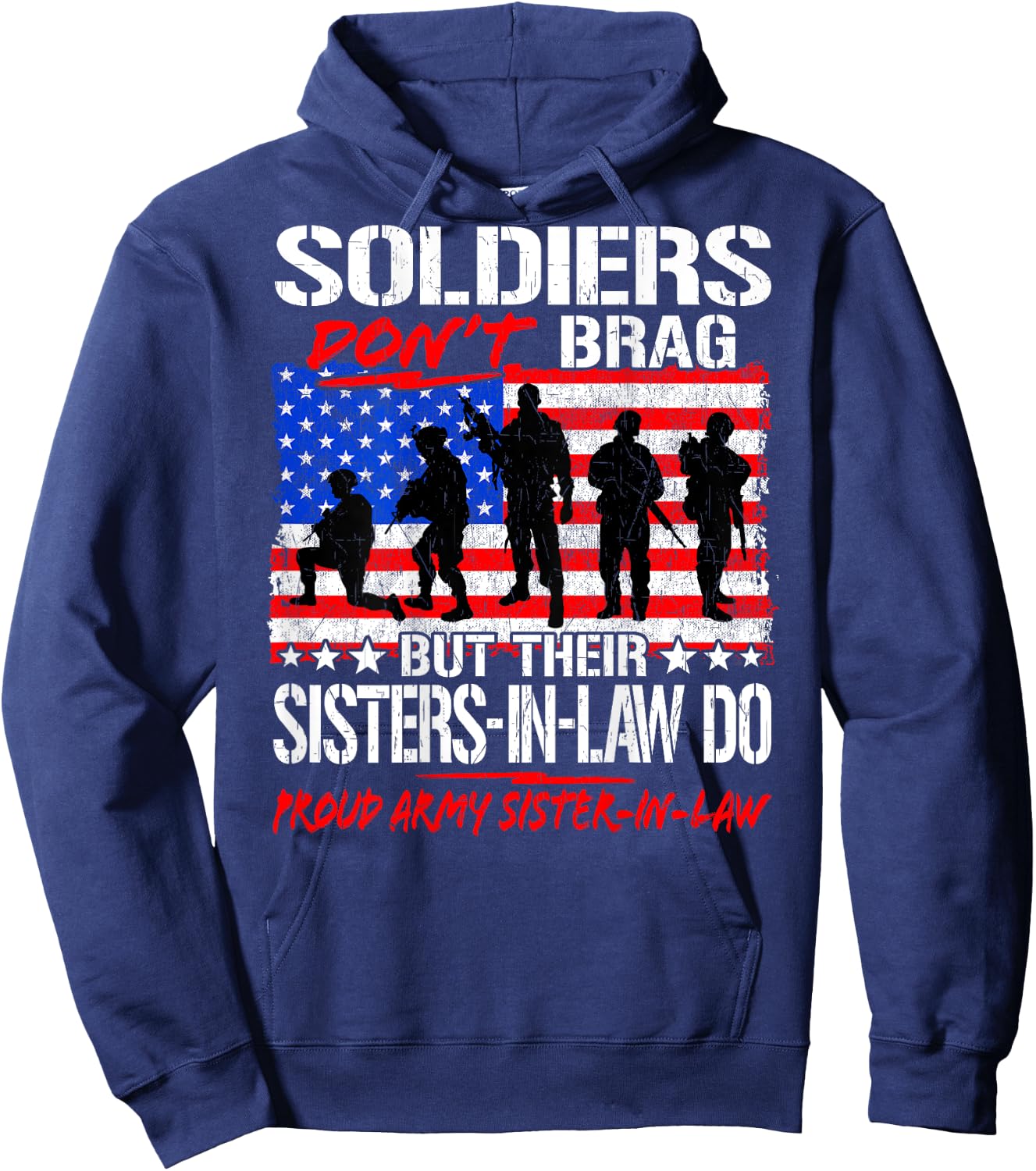 Soldiers Don't Brag Proud Army Sister-In-Laws Sibling Gift Hoodie - Hoodie | Navy