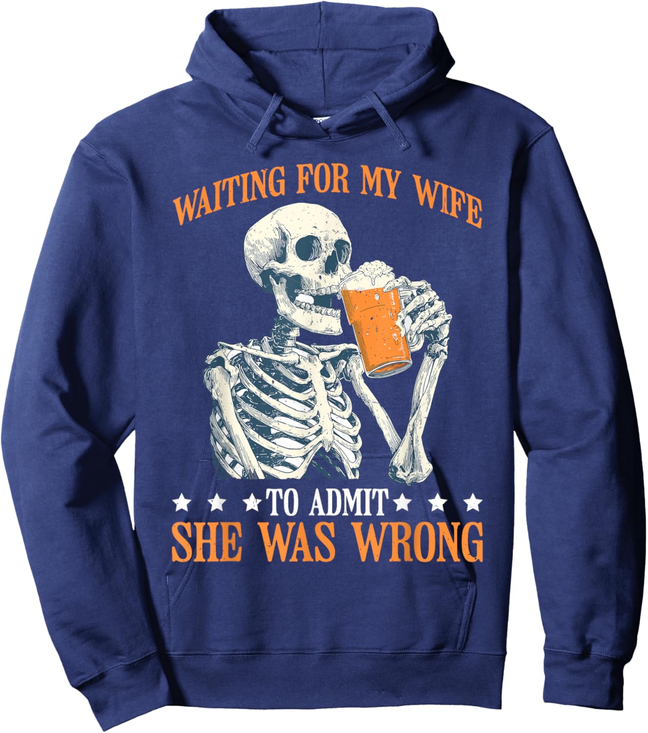 Waiting For My Wife To Admit She Was Wrong Hoodie - Hoodie | Navy