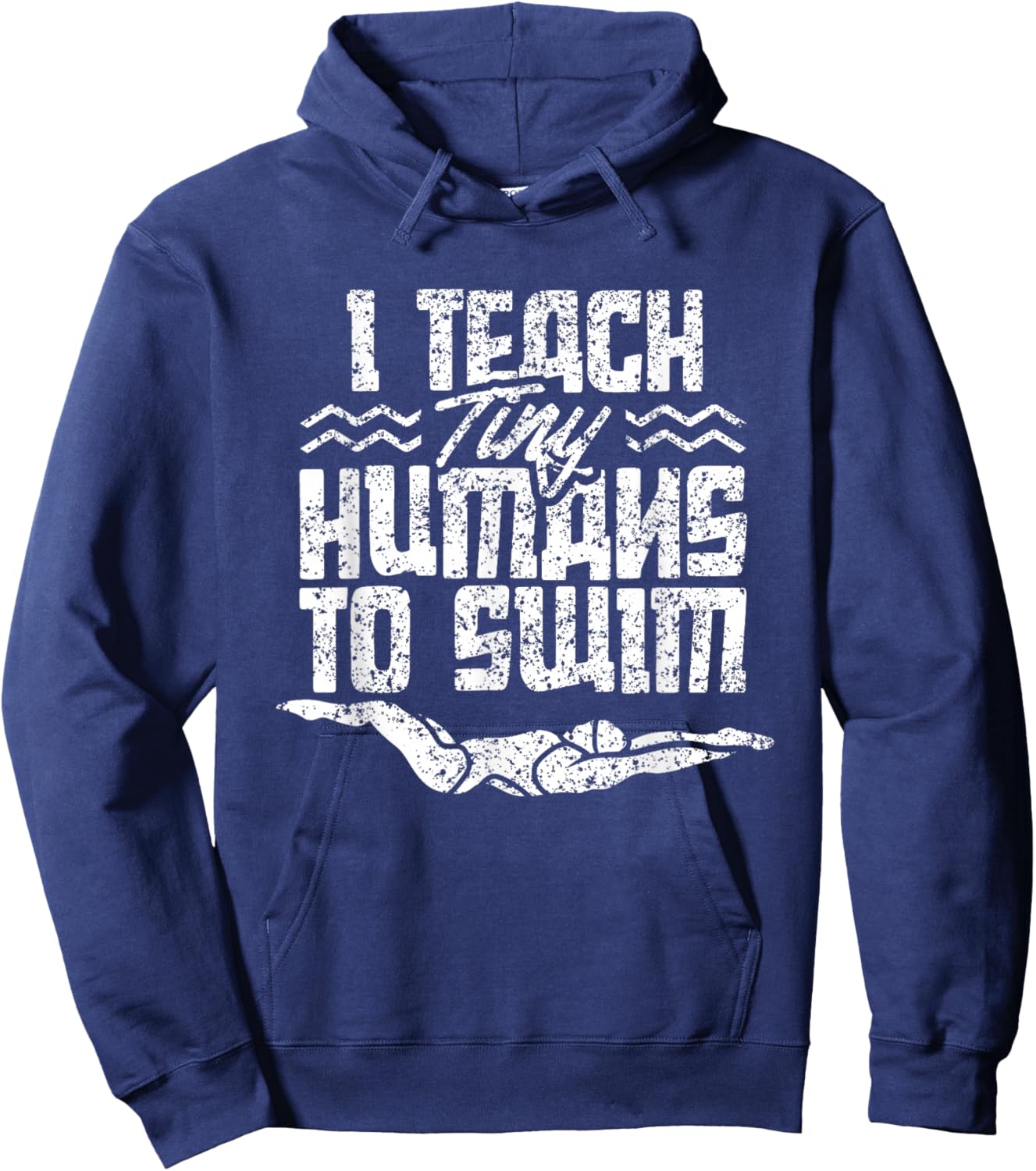 I Teach Tiny Humans To Swim Coach Swimming Instructor Hoodie - Hoodie | Navy