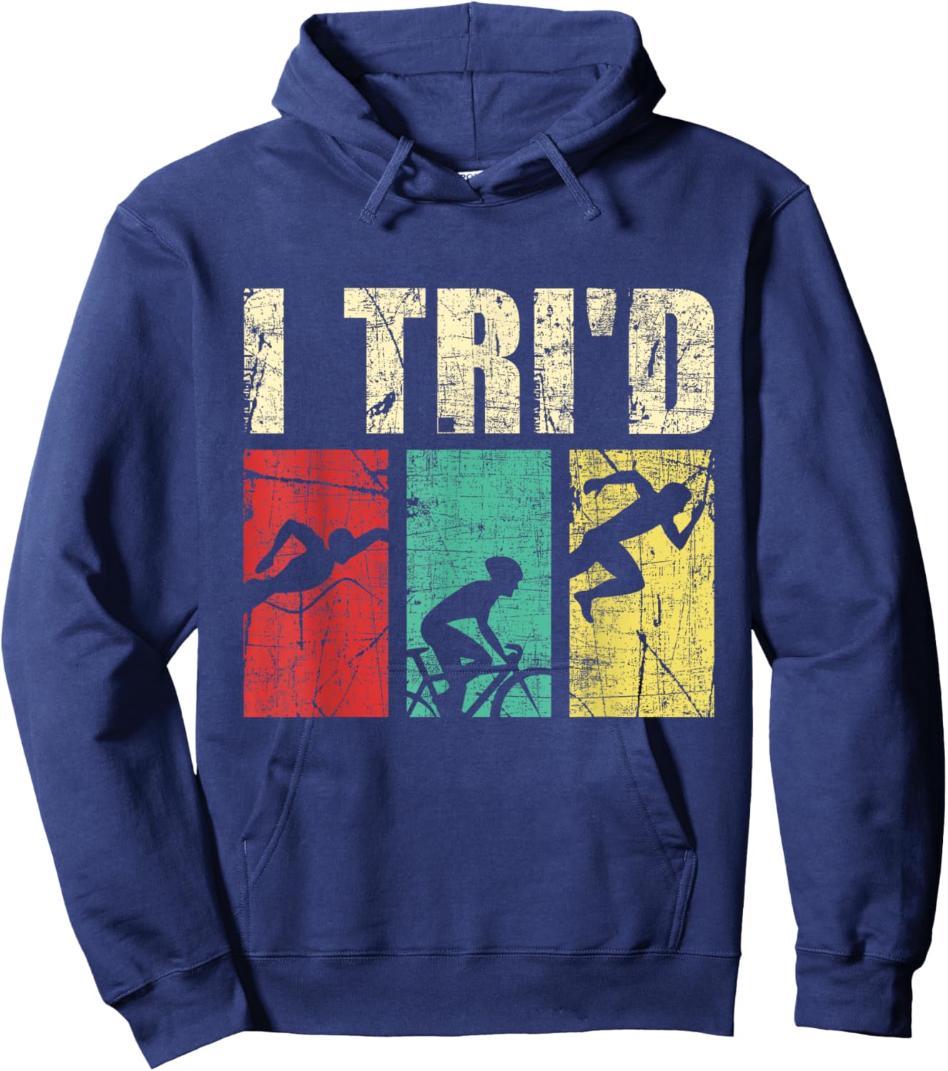I Tri'd - Retro Vintage Triathlon Triathlete Swim Run Bike Hoodie - Hoodie | Navy