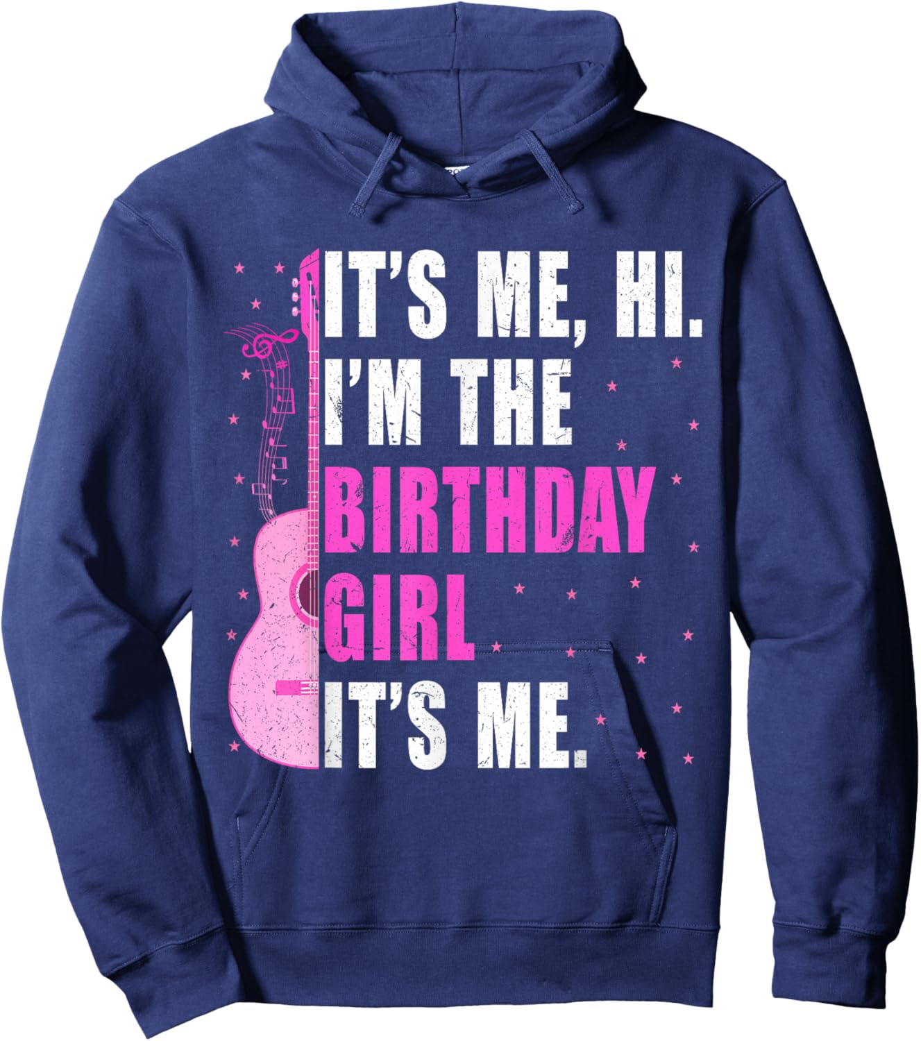 Its Me Hi I'm The Birthday Girl It's Me Pink Taylor Birthday Hoodie - Hoodie | Navy