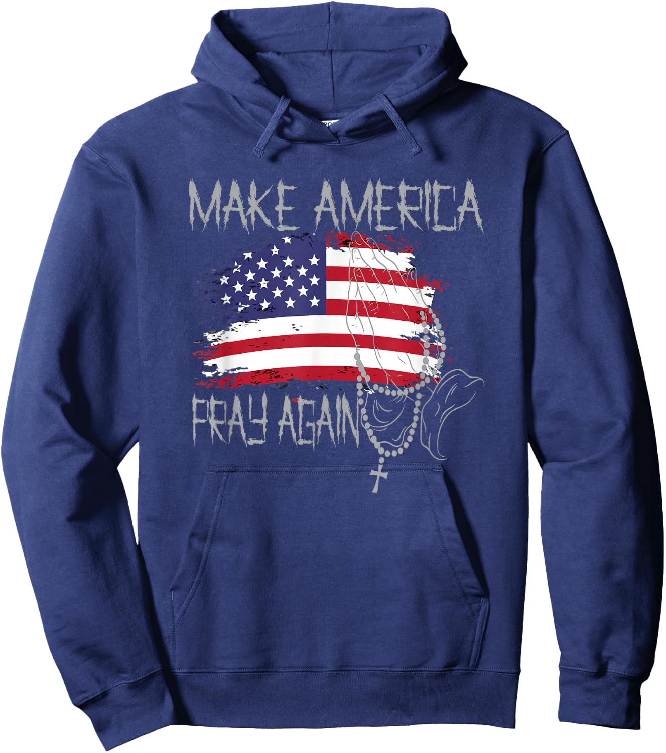 Patriotic Faith Christian Make America Pray Again Hoodie - Hoodie | Navy