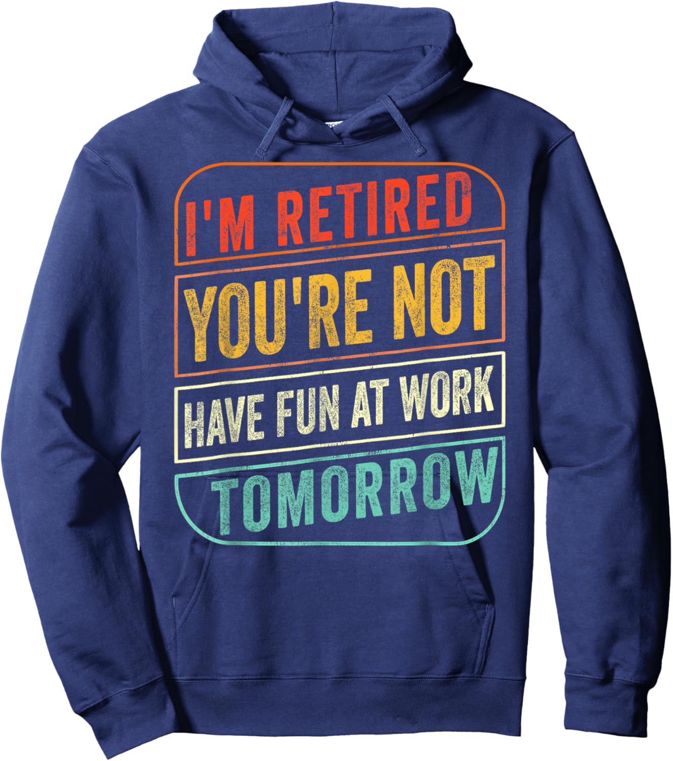 Retirement Gift Retired Retirement Gift Funny Retirement Hoodie - Hoodie | Navy